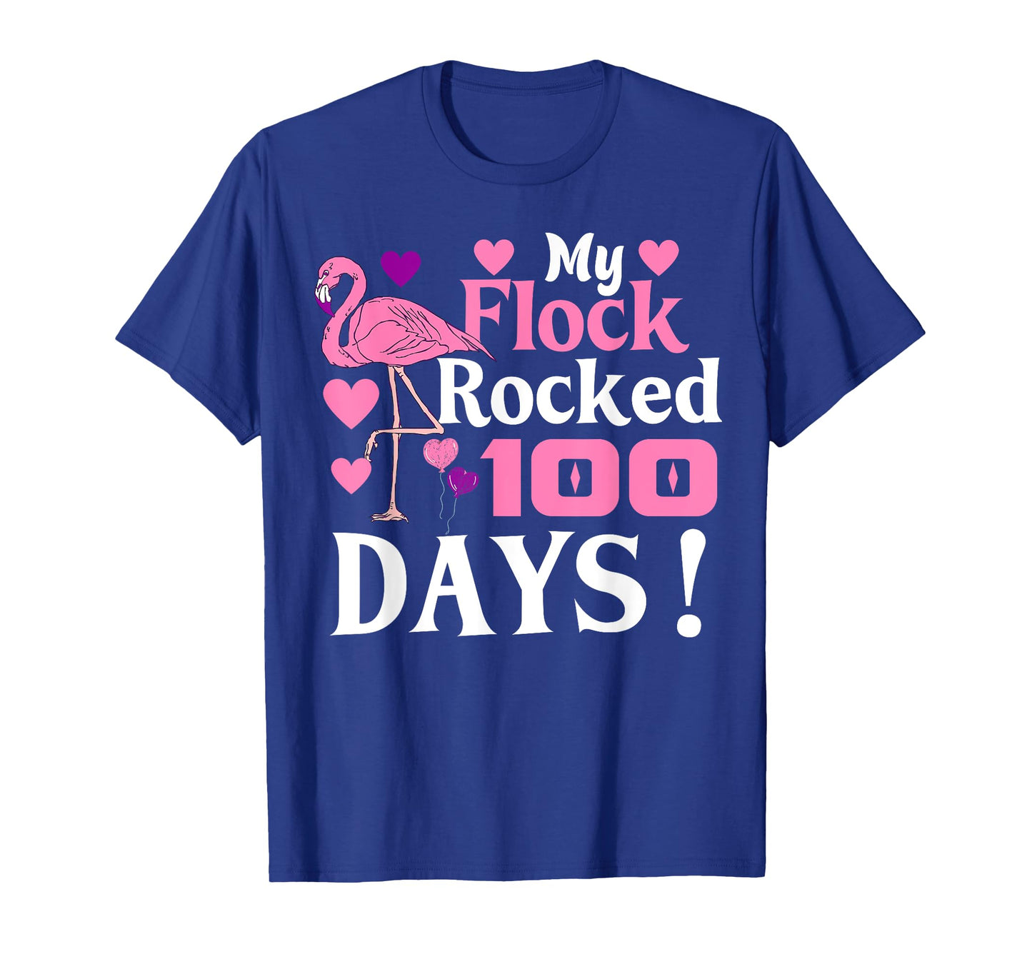 Happy 100th Day Of School My Flock Rocked 100 Days Flamingo T-Shirt