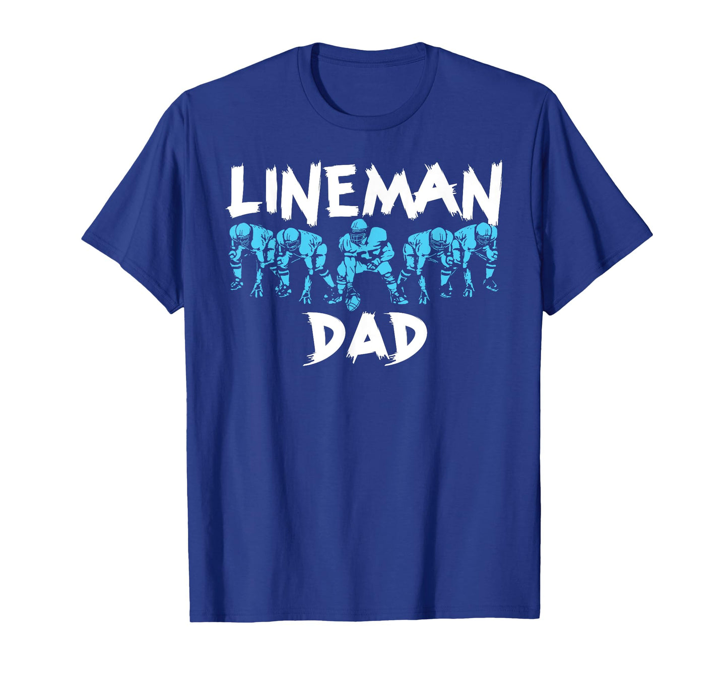 Lineman Dad O-line Funny Offensive Line Football Parent T-Shirt