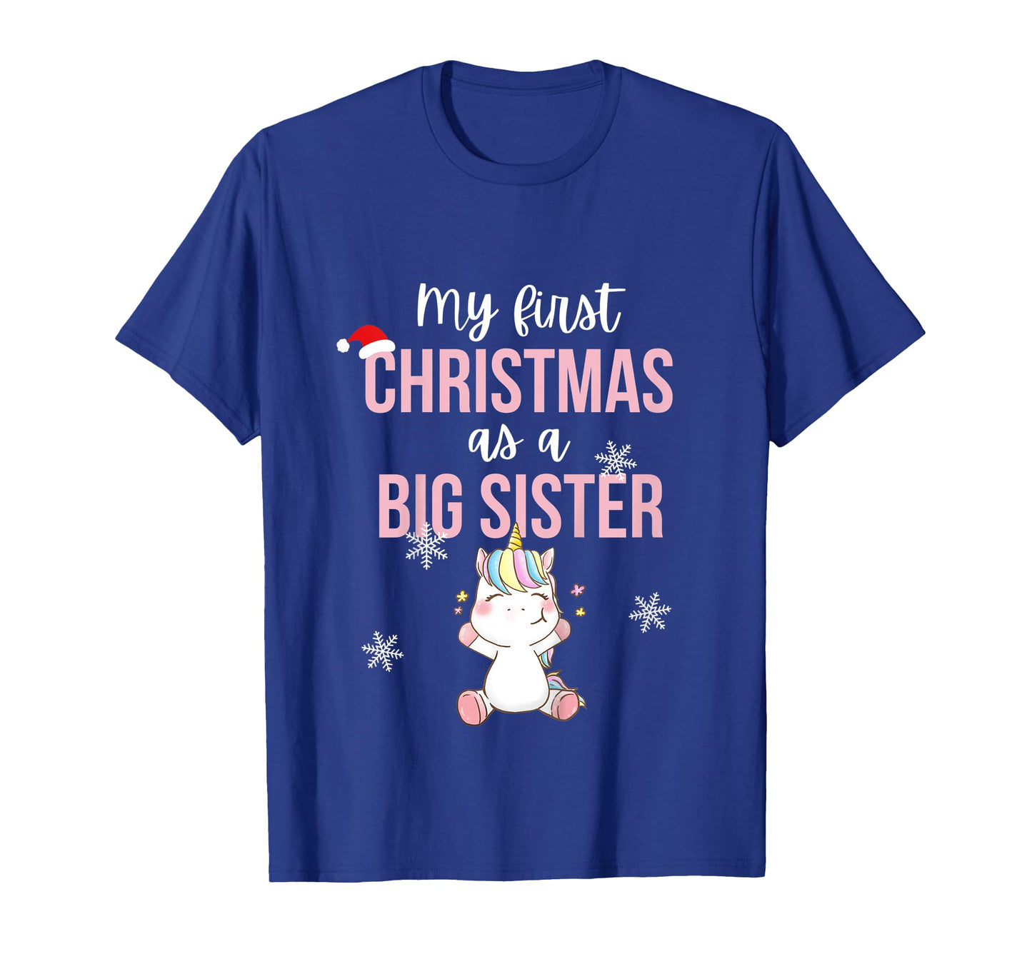 Kids My First One As A Big Sister Promoted Christmas Unicorn T-Shirt