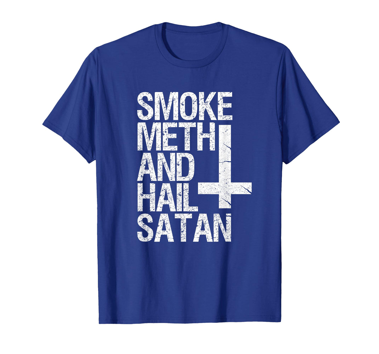 Smoke Meth Hail Satan Funny Satanic T-Shirt