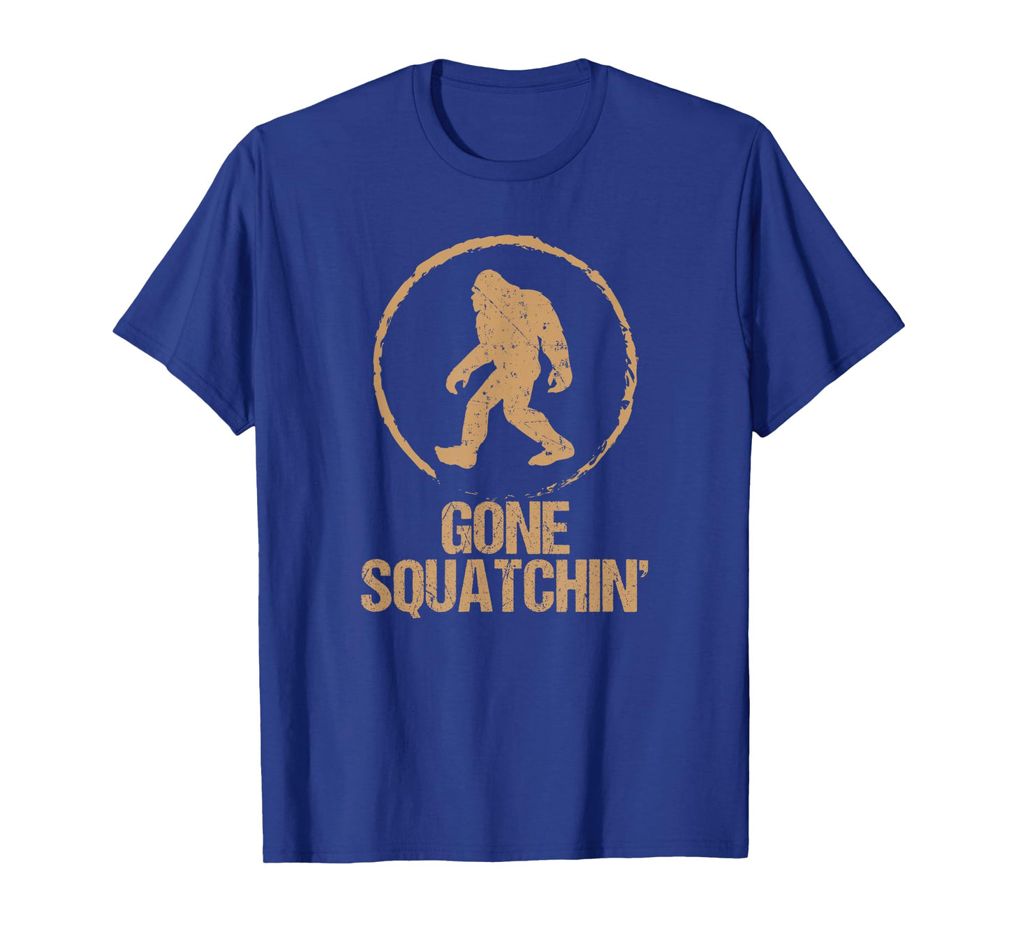 Gone Squatchin: Bigfoot Hunter Gone Squatching Sasquatch Tee T-Shirt