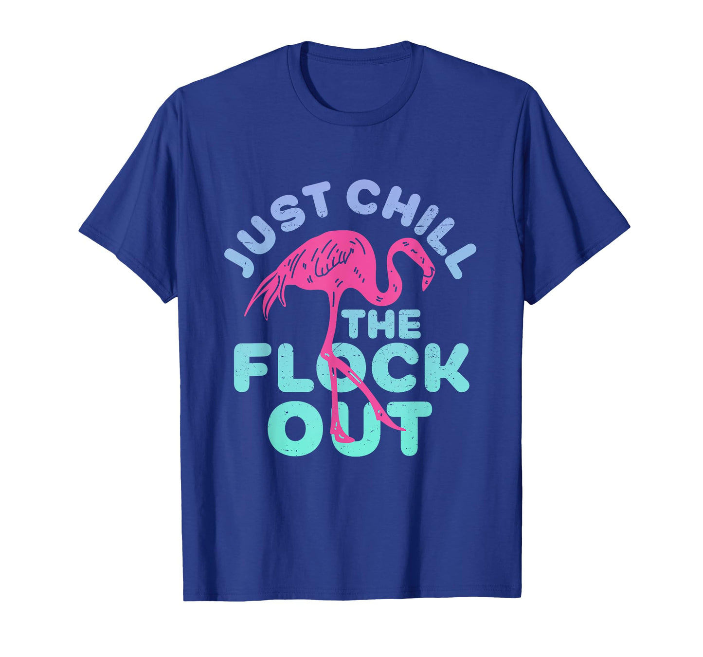 Funny Flamingo Just Chill The Flock Out Vintage Retro Bird T-Shirt