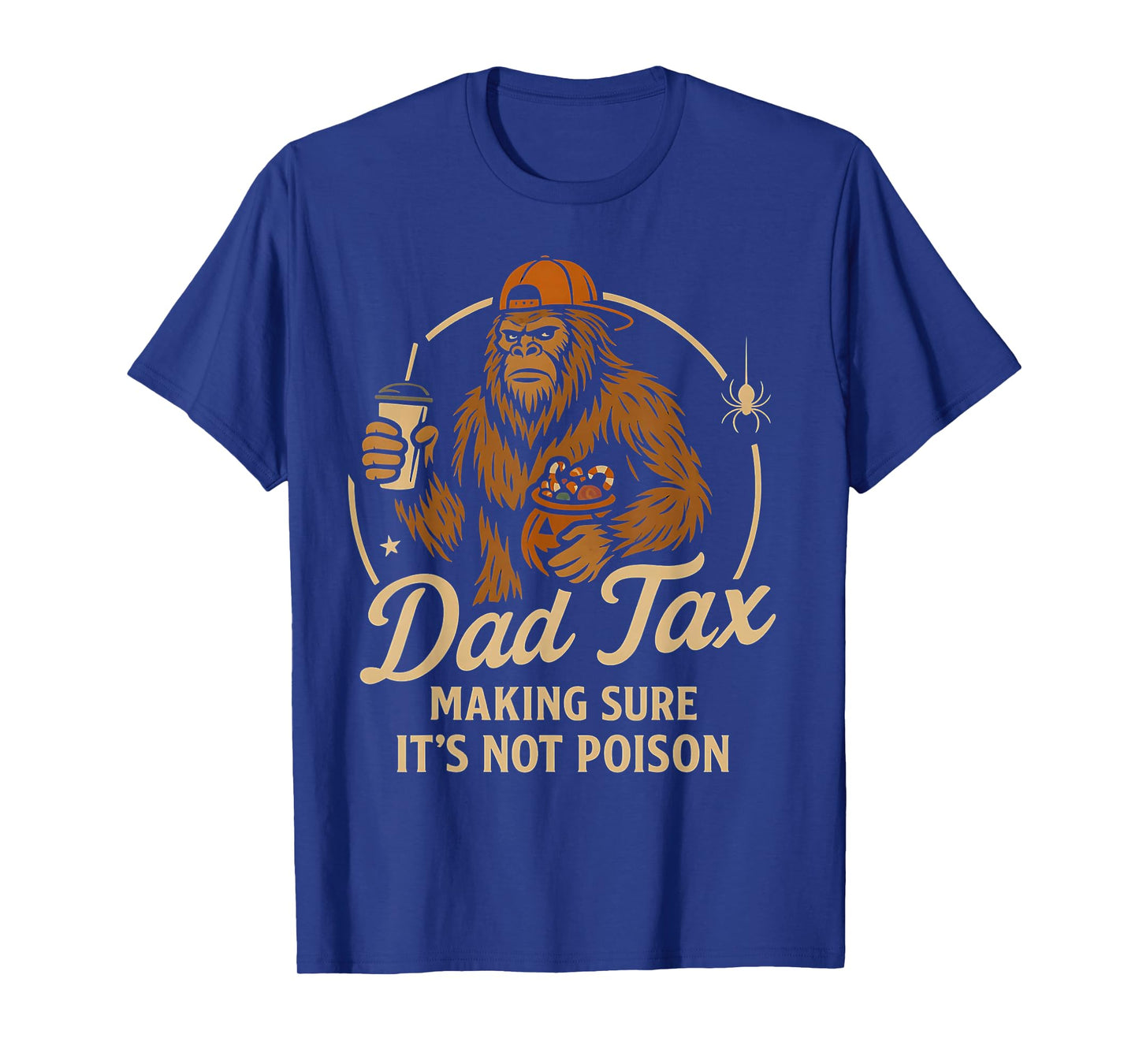 Bigfoot Boo Papa Halloween Dad Tax Making Sure Not Poison T-Shirt