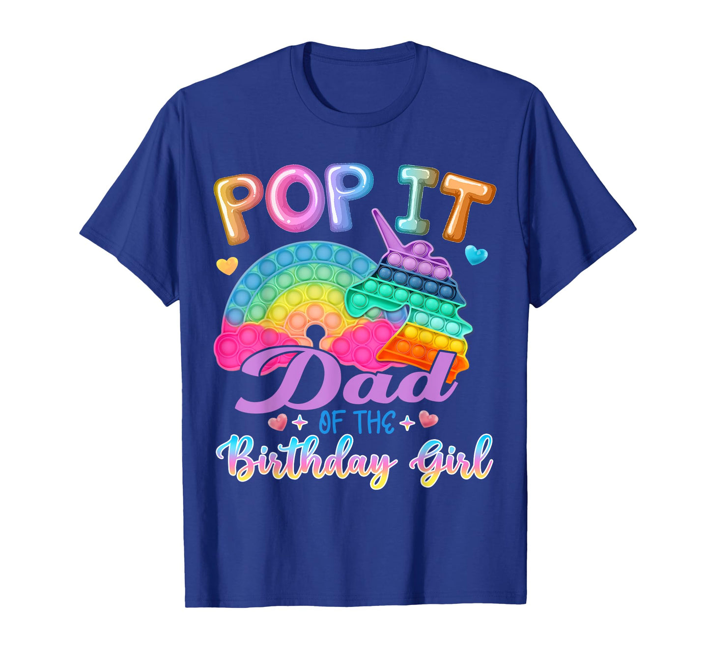 Pop It Dad of the Birthday Girl Fidget Kids Family Matching T-Shirt