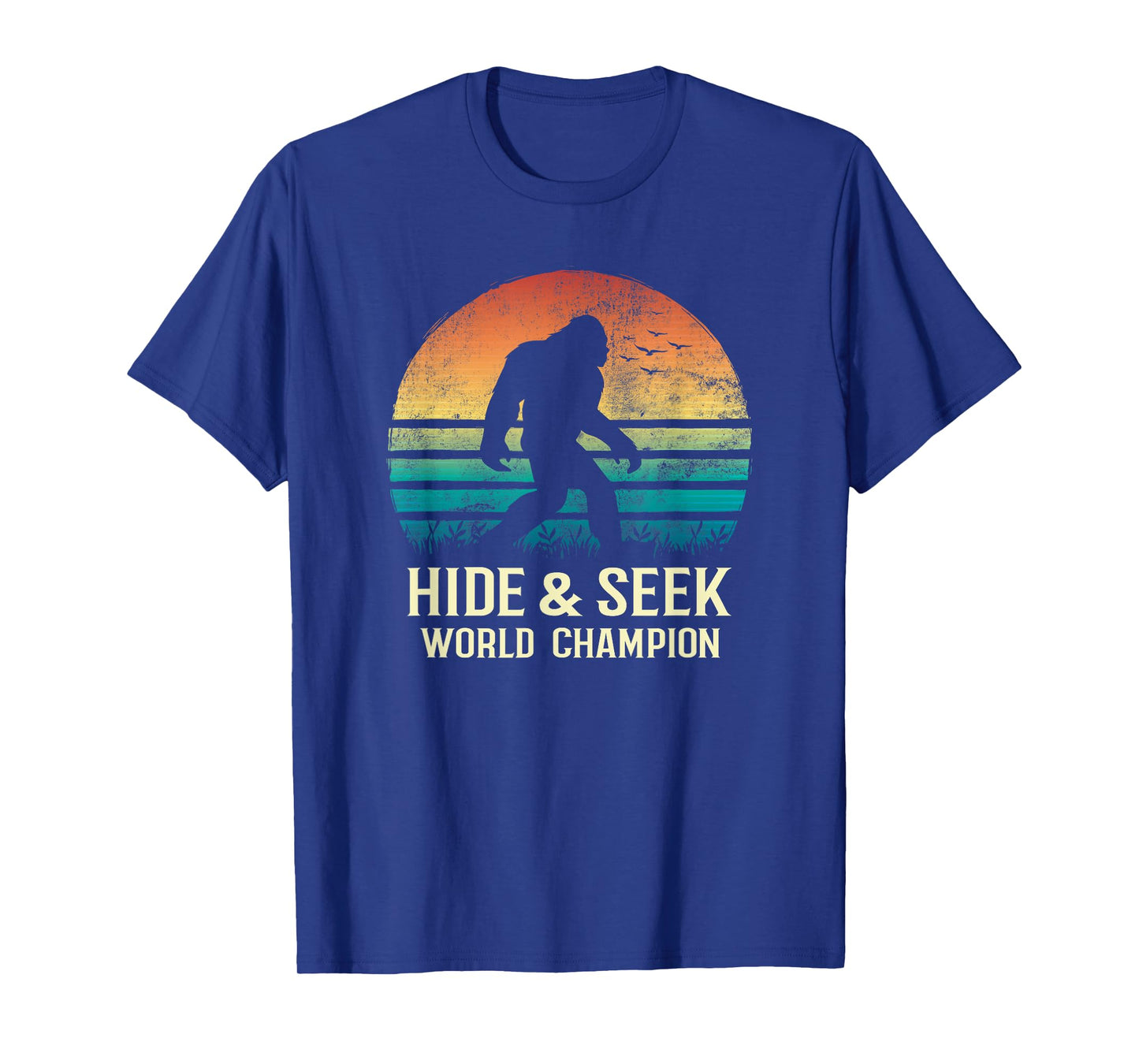 Hide and Seek World Champion Bigfoot Believer T-Shirt
