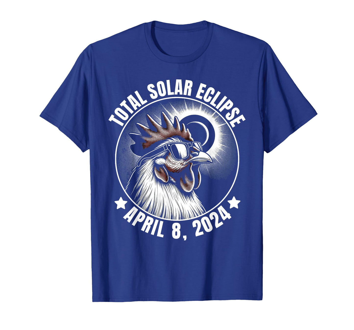 2024 Total Solar Eclipse Chicken Wearing Glasses Totality T-Shirt