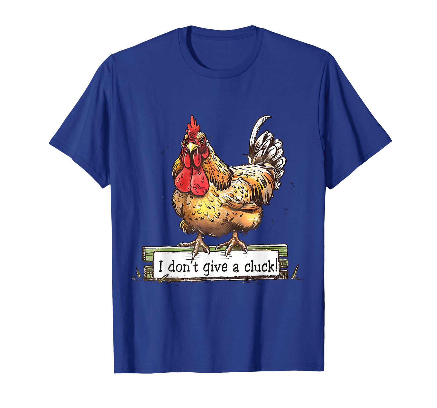 I dont give a cluck funny chicken T-Shirt