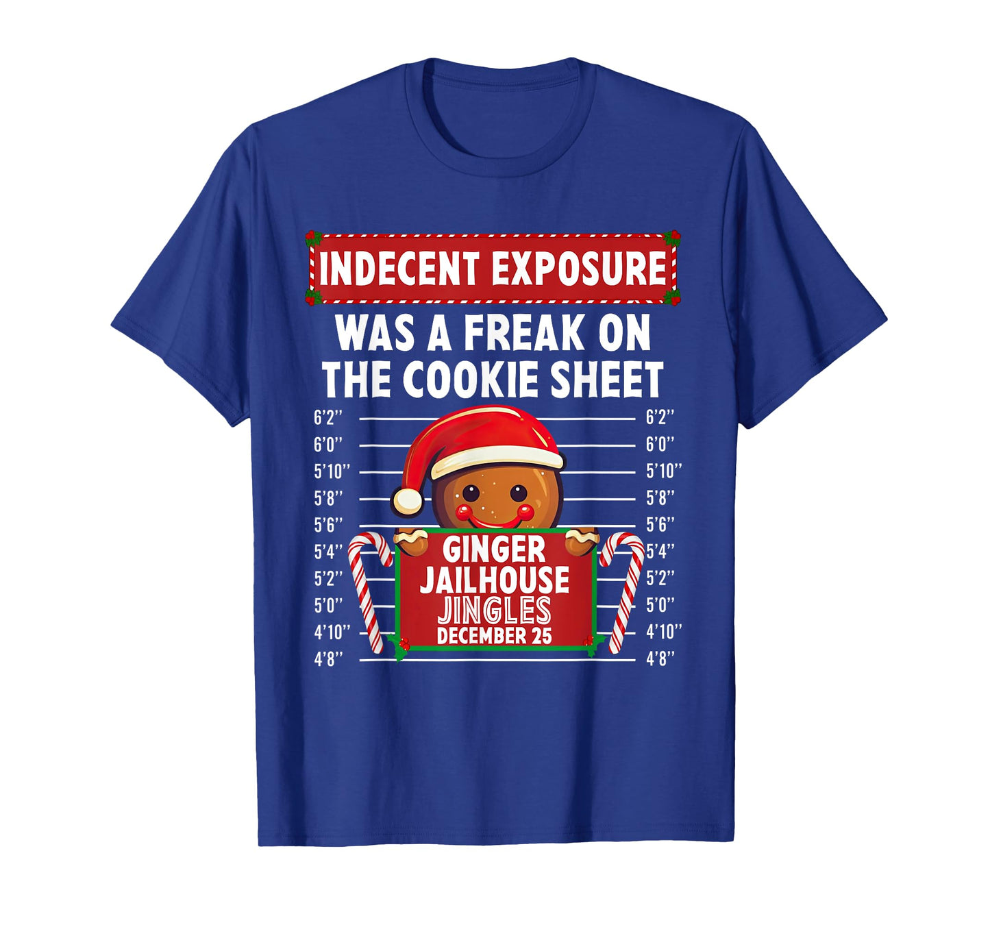 Indecent Exposure Ginger Jailhouse Christmas Gingerbread T-Shirt