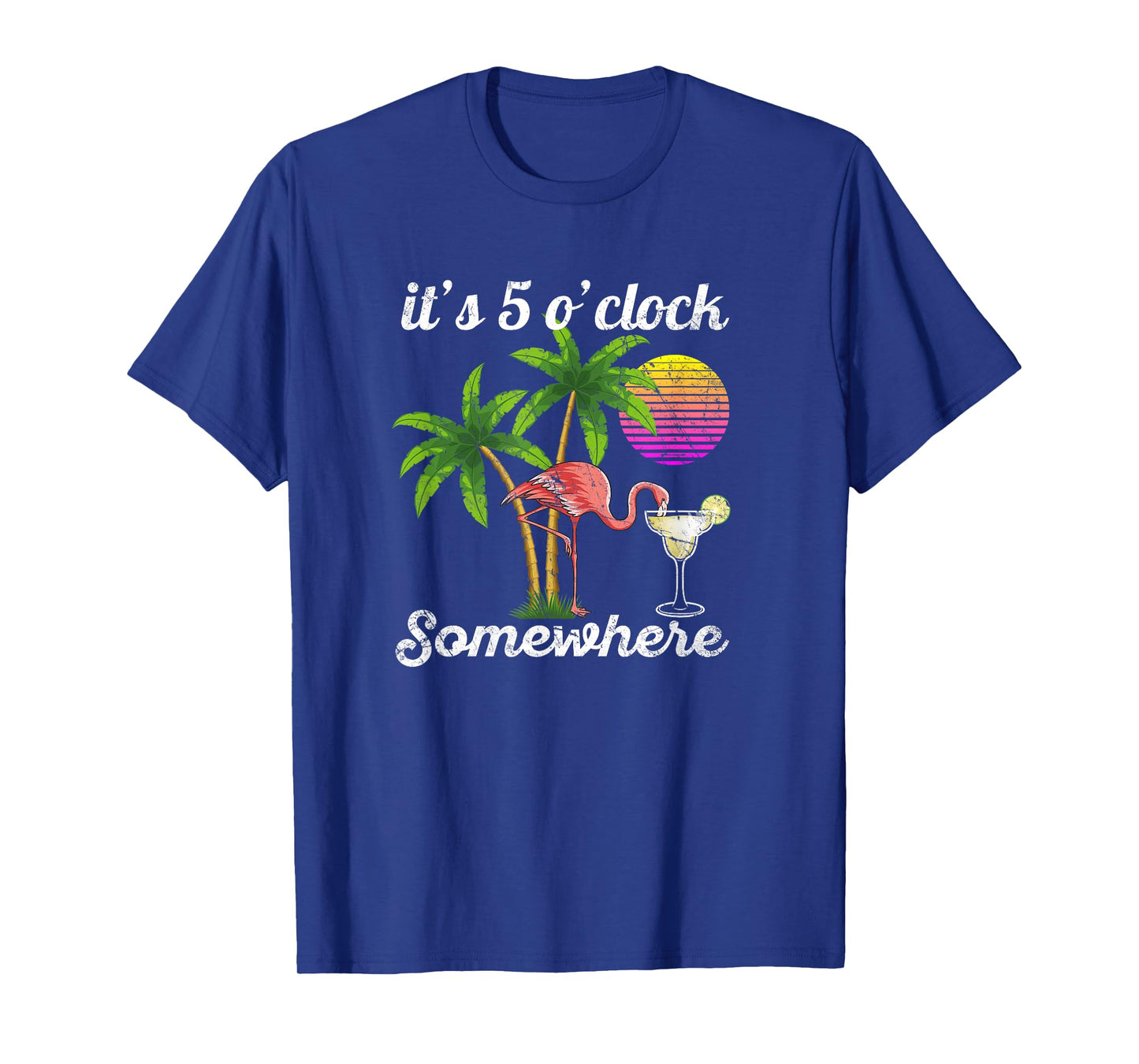 it's 5 o'clock somewhere. Tropical Flamingo margarita T-Shirt