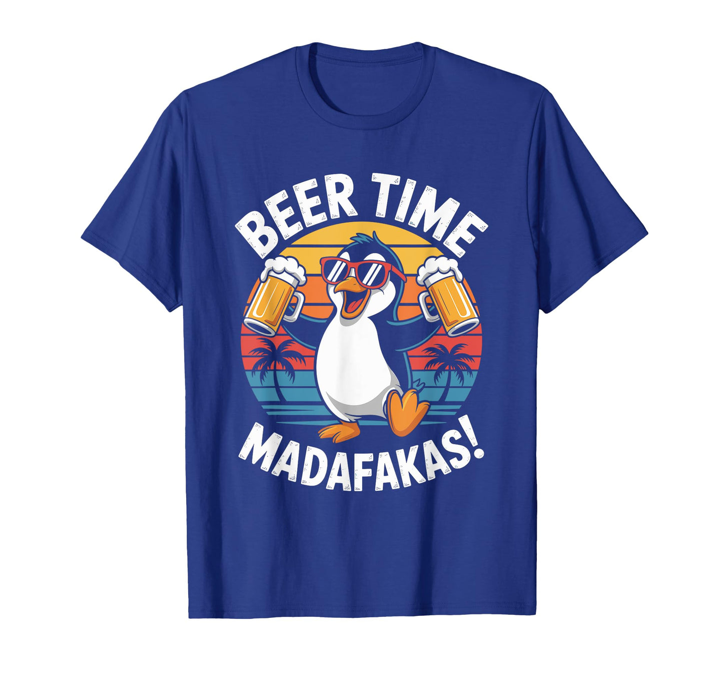 Beer Time Madafakas T-Shirt