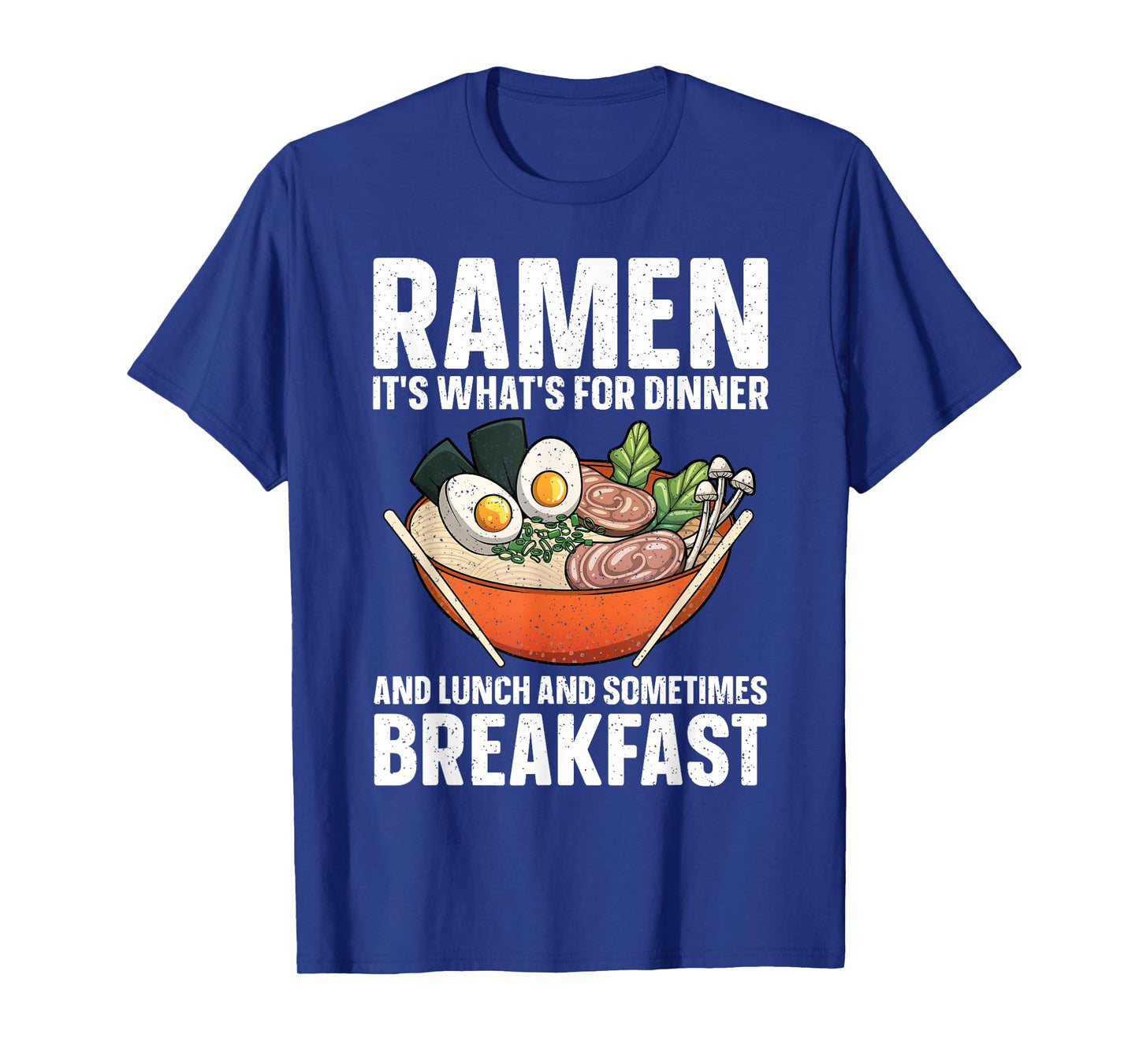 Funny Ramen Noodles Art For Men Women Japanese Ramen Lovers T-Shirt