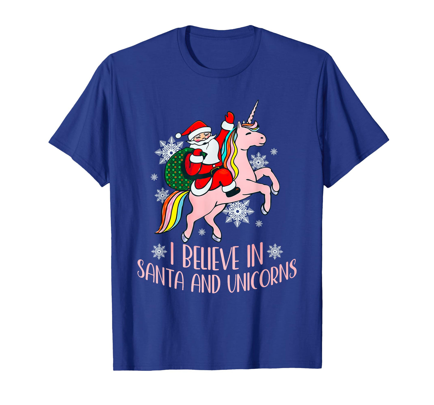 I Believe In Santa And Unicorns Funny Christmas T-Shirt