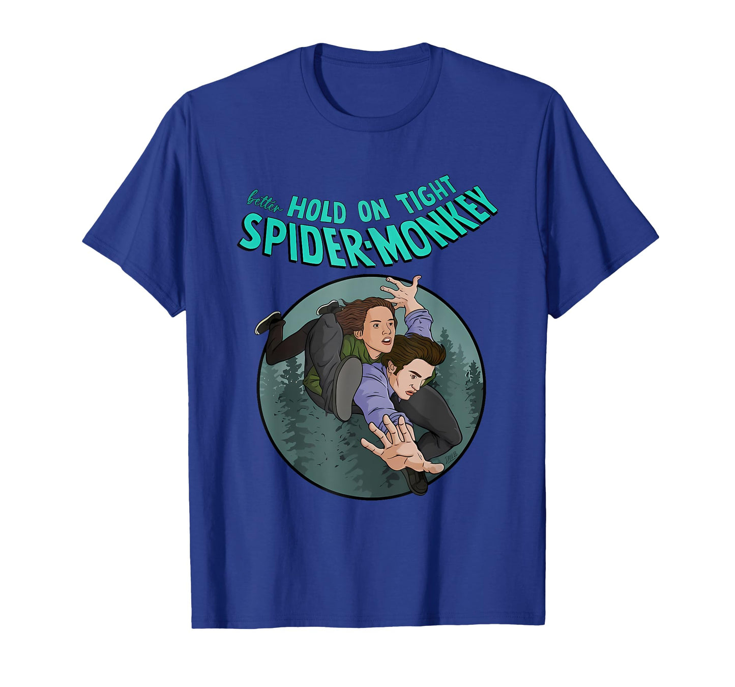 Better Hold On Tight Spider-Monkey Apparel T-Shirt