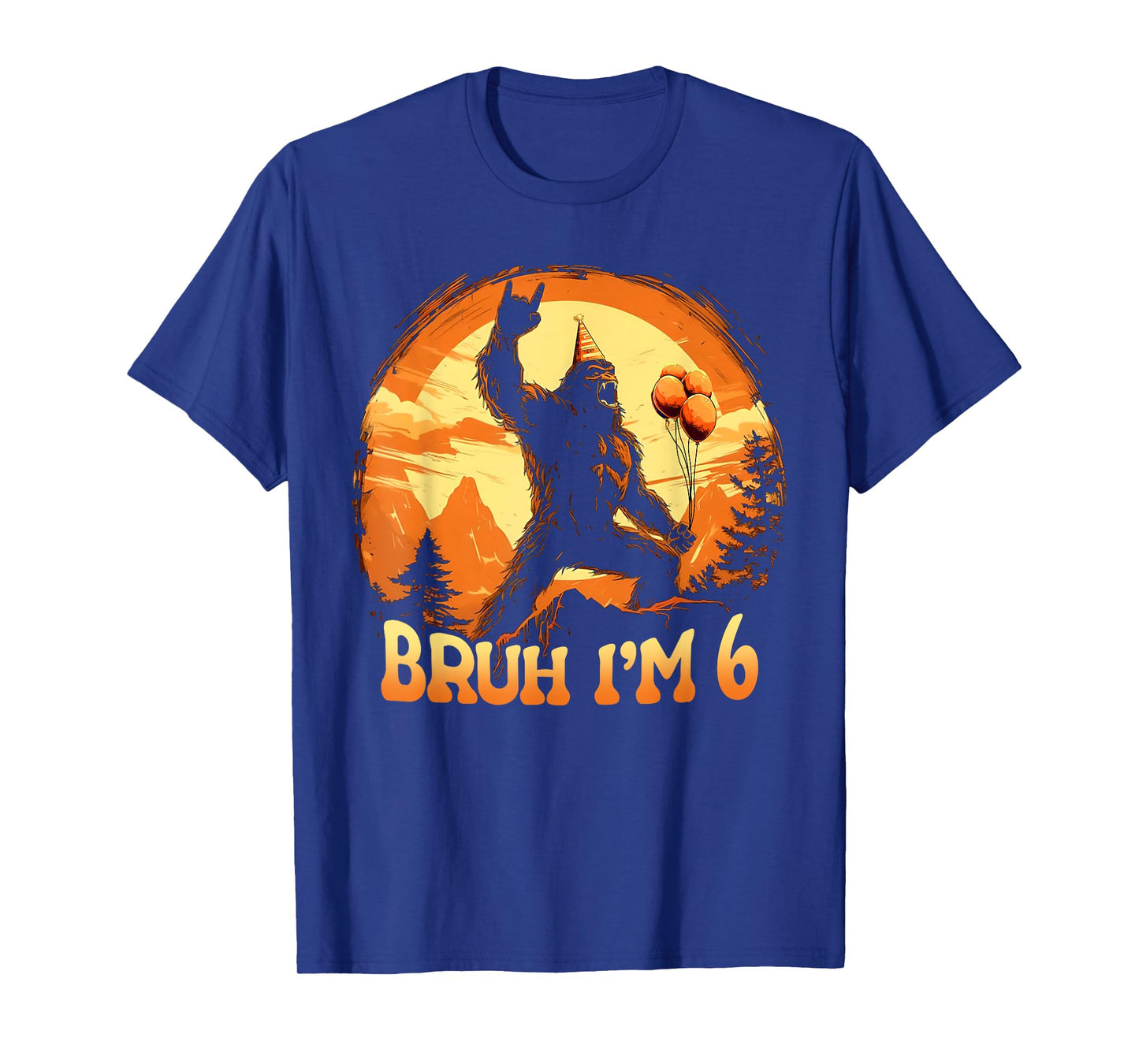 Bruh I'm 6 Funny Bigfoot Birthday Believer Movie Decorations T-Shirt