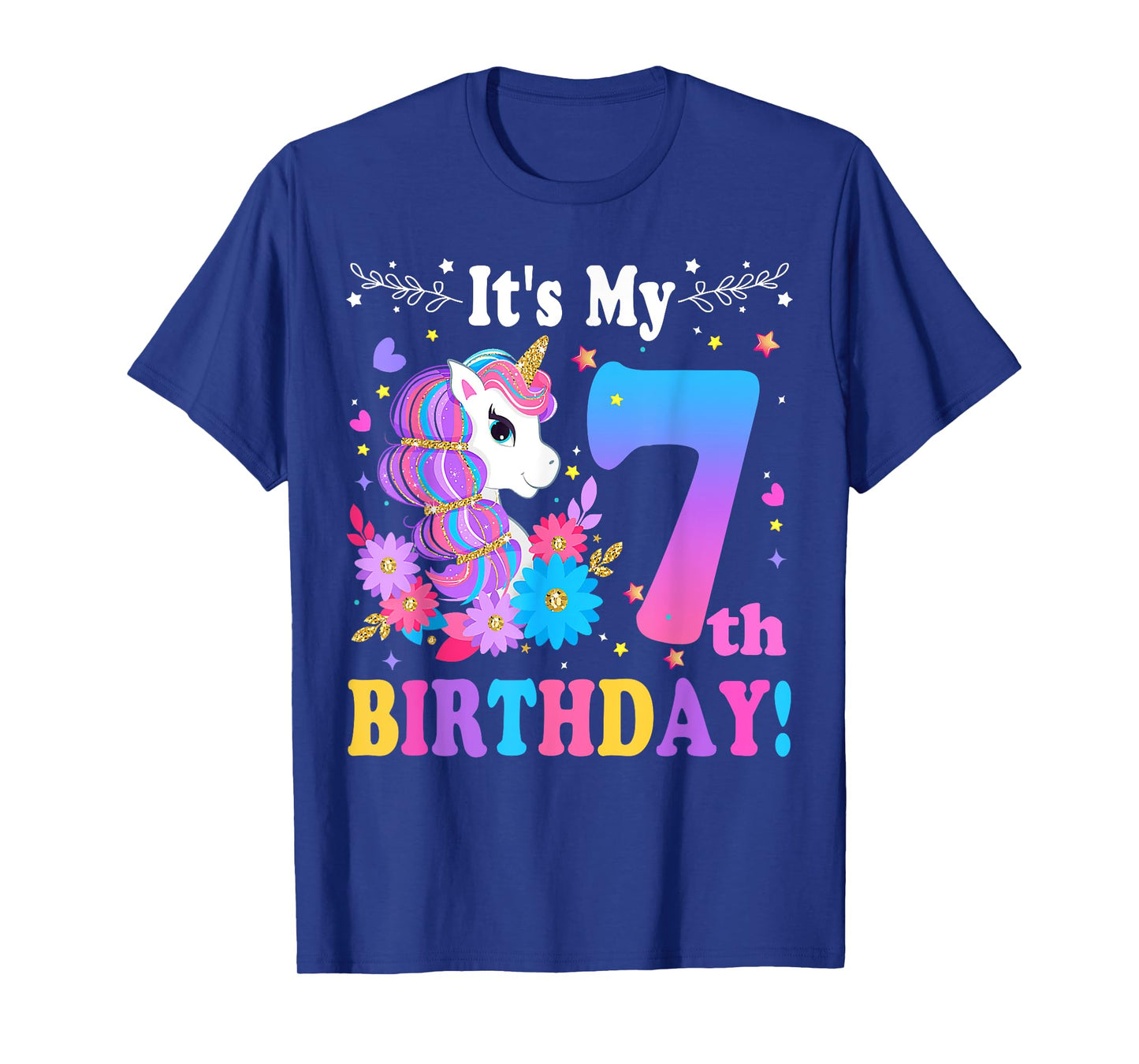 7 Year Old Its My 7th Birthday Cute Unicorn Kids Girls Teens T-Shirt