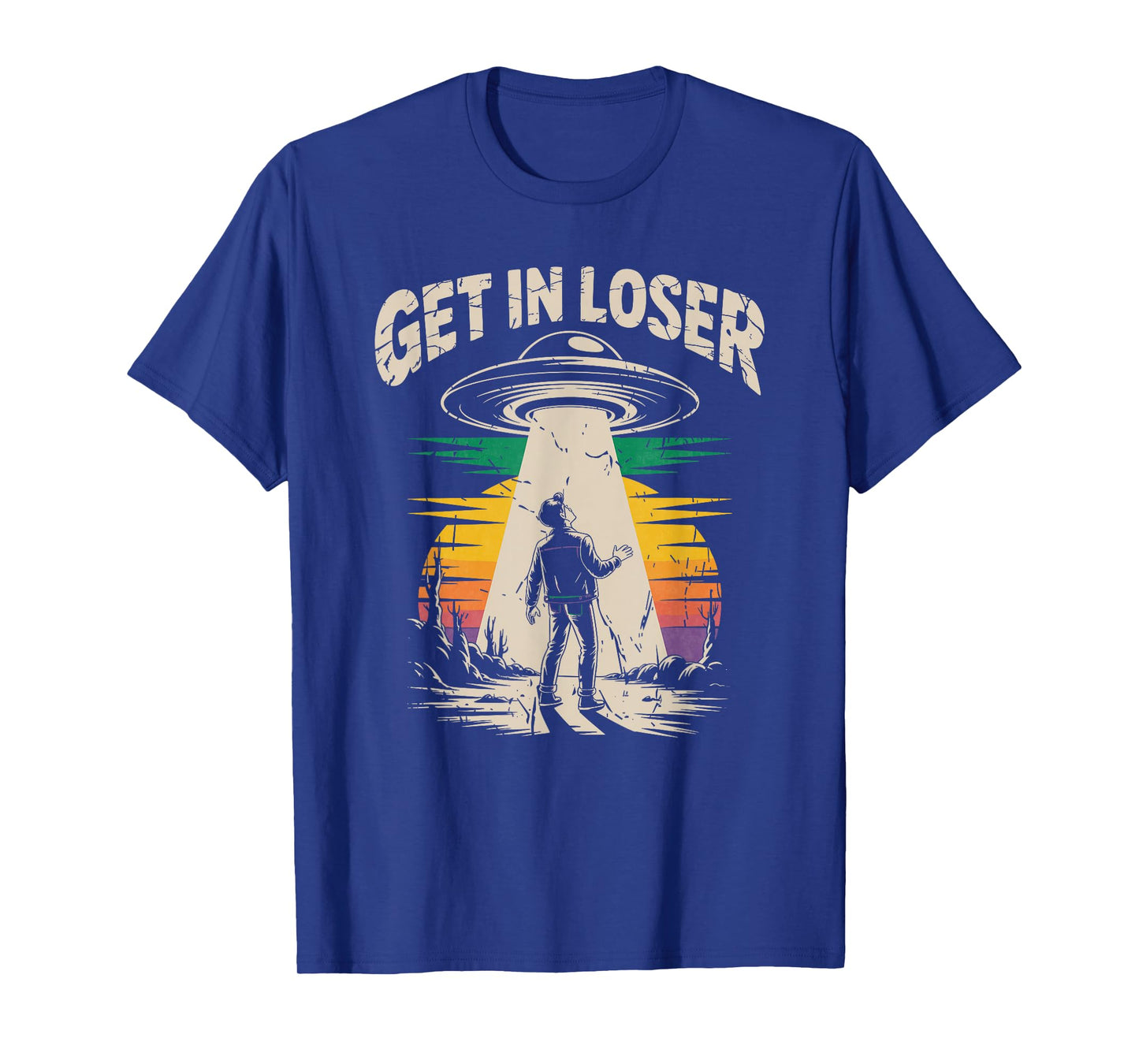 Get In Loser Alien Abduction UFO Conspiracy T-Shirt