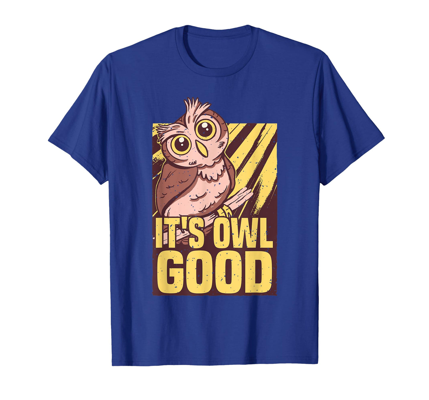 It's Owl Good Owl Lover T-Shirt