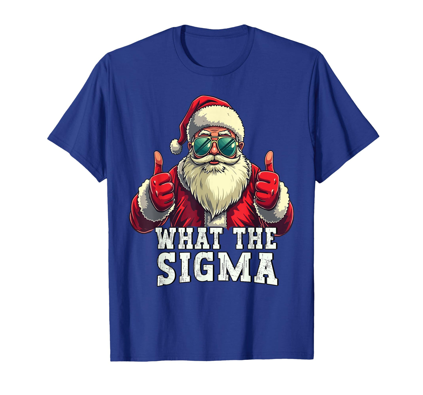 What The Sigma Santa Funny Christmas Meme Xmas Rizz T-Shirt