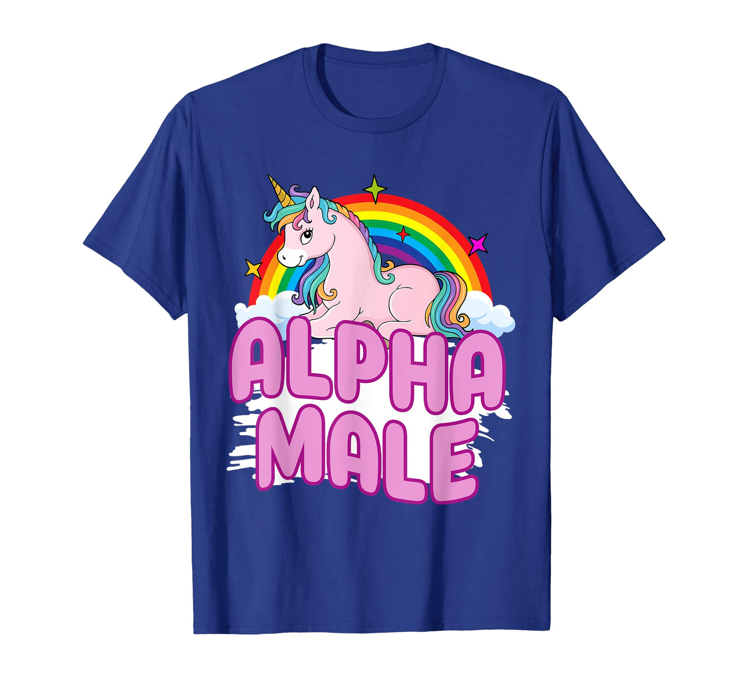 Alpha Male Unicorn Rainbow Sarcastic Humor Funny Ironic T-Shirt