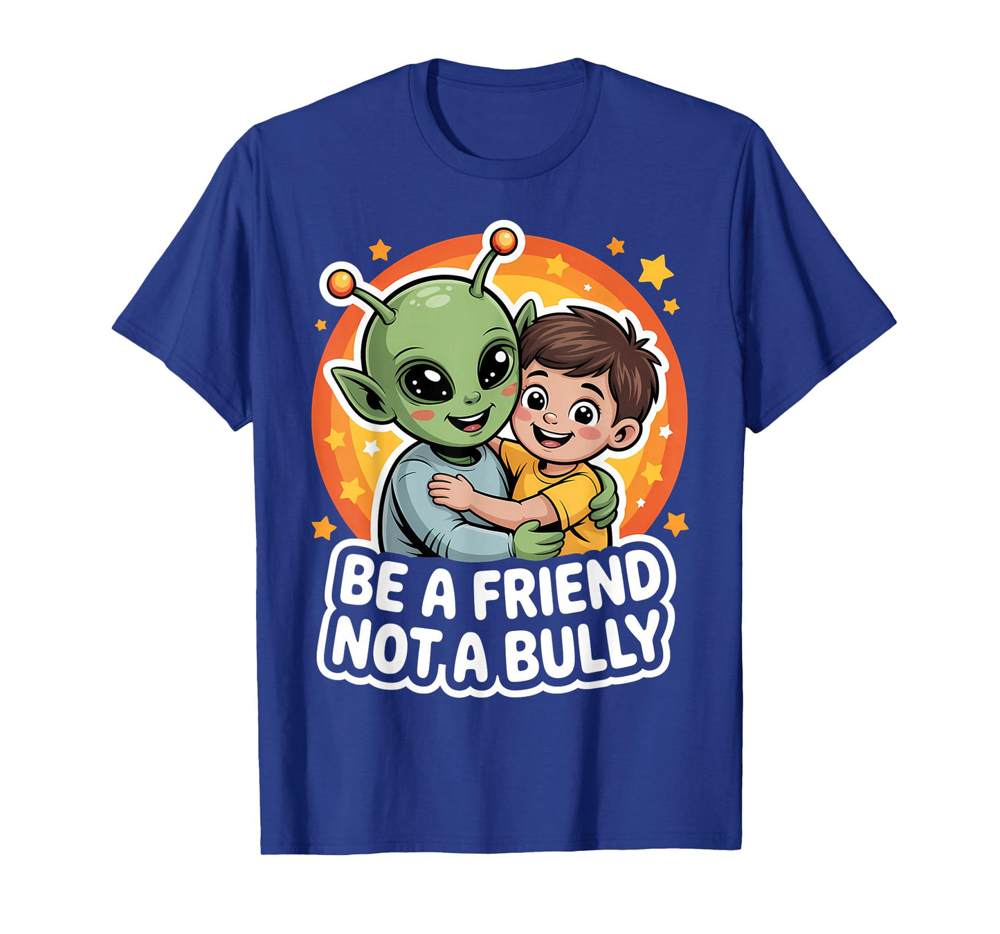 Anti-Bullying Awareness Kid Alien Be A Friend Not A Bully T-Shirt