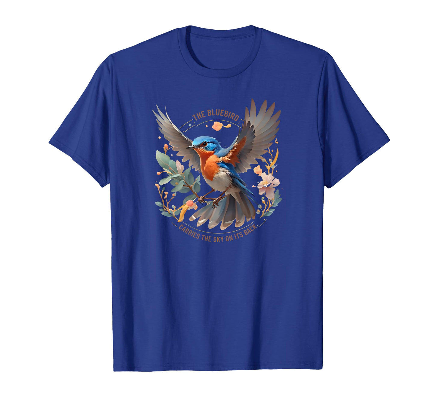 Eastern Bluebird Carries the Sky on its Back T-Shirt