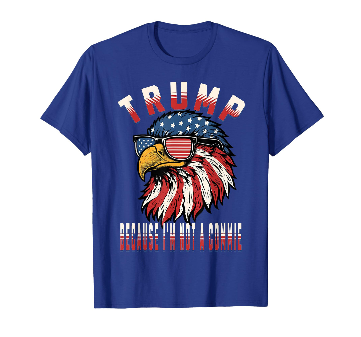 Voting for Trump Because I'm Not a Commie T-Shirt