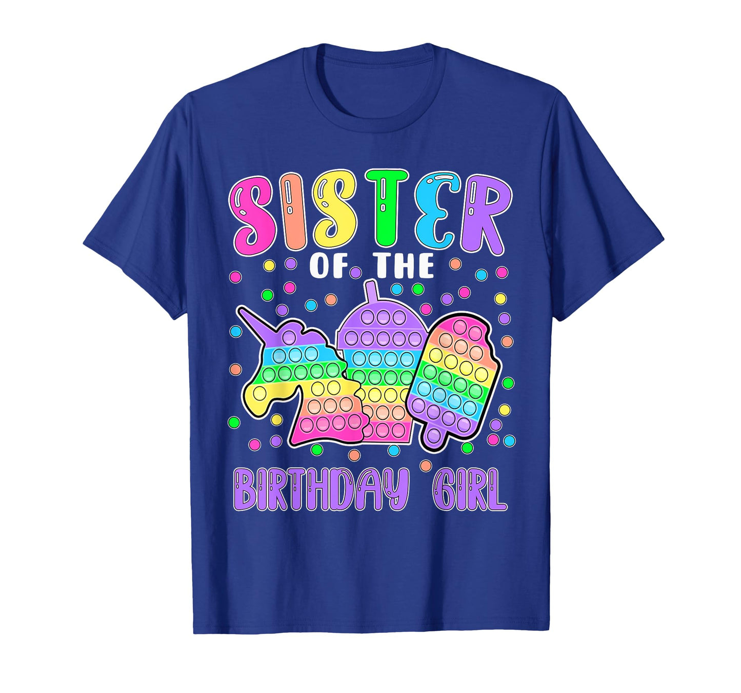 Let's Pop-it Sister of the Birthday Girl Pop-it T-Shirt