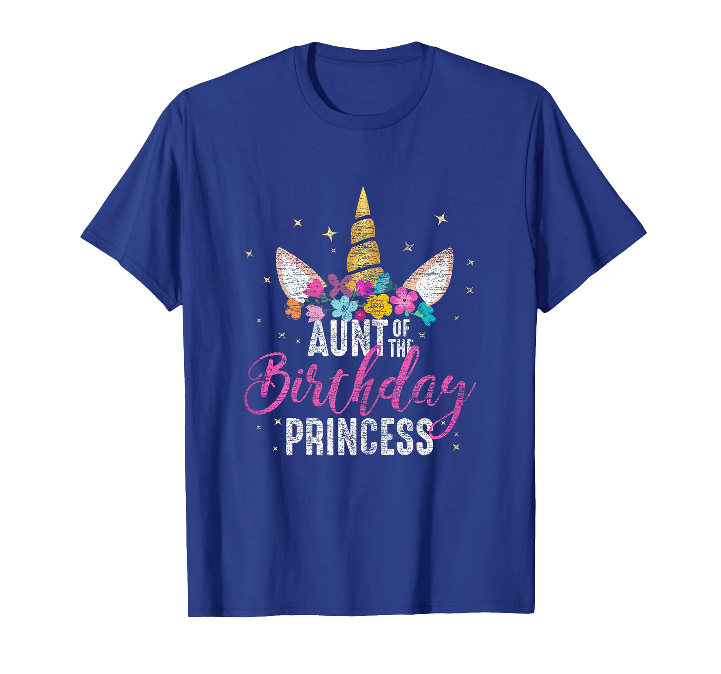 Aunt Of The Birthday Princess Aunt Gift Unicorn Birthday T-Shirt