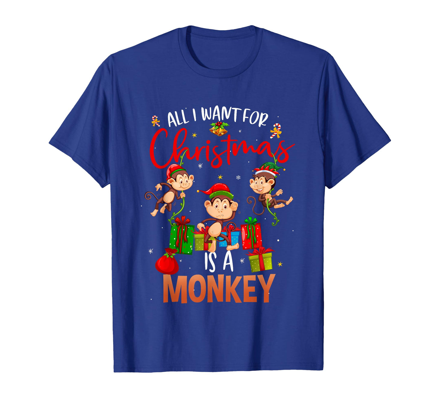 All I Want For Christmas Is A Monkey Funny Gift T-Shirt