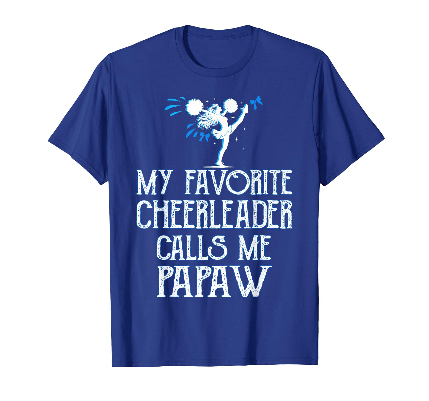 Cheer My Favorite Cheerleader Calls Me Papaw Xmas T-Shirt