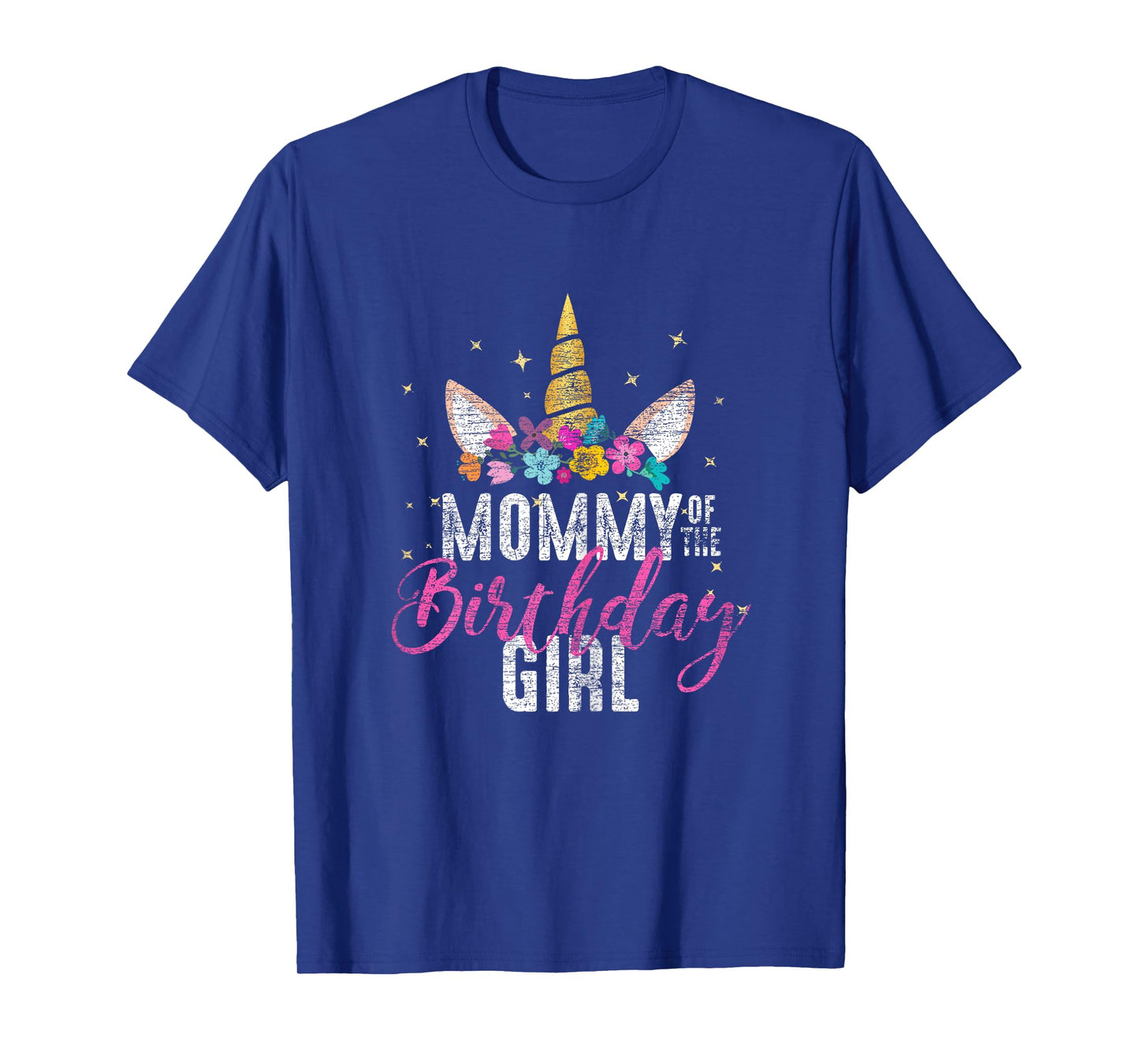 Mommy Of The Birthday Girl Mother Gift Unicorn Birthday T-Shirt