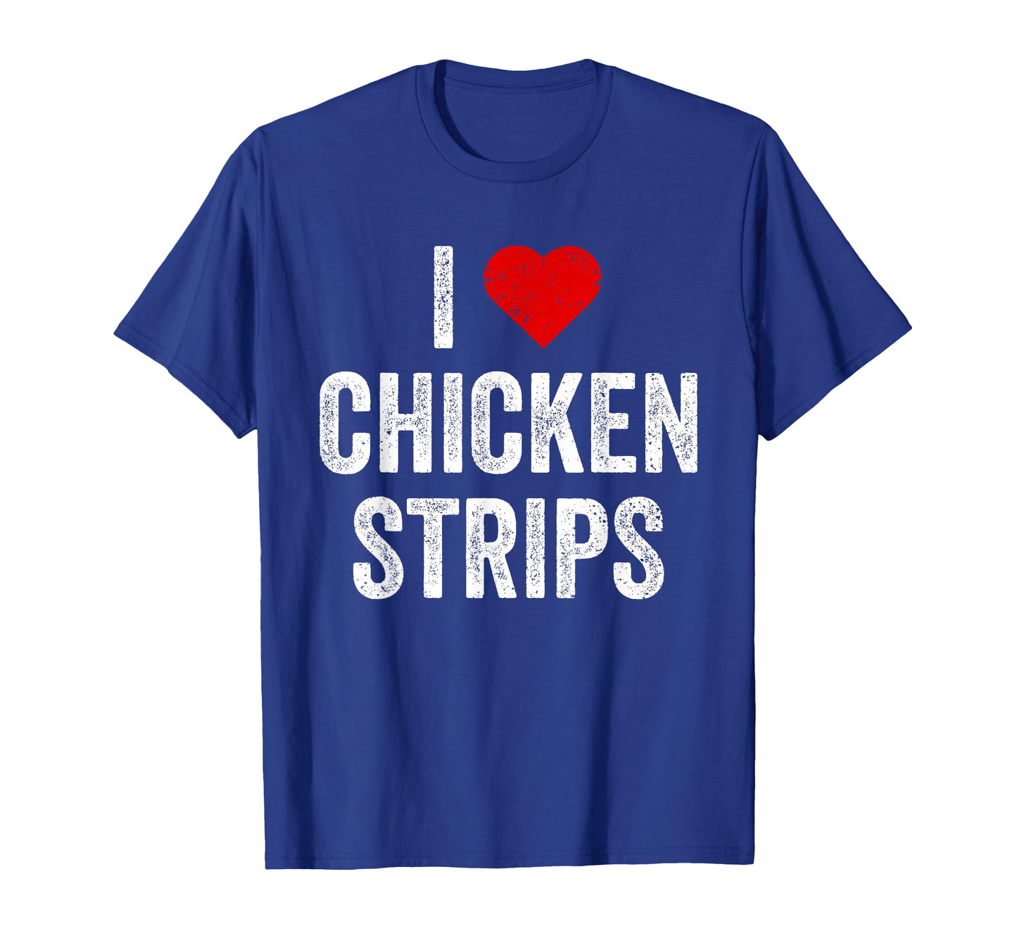 I Heart Love Chicken Strips Food T-Shirt