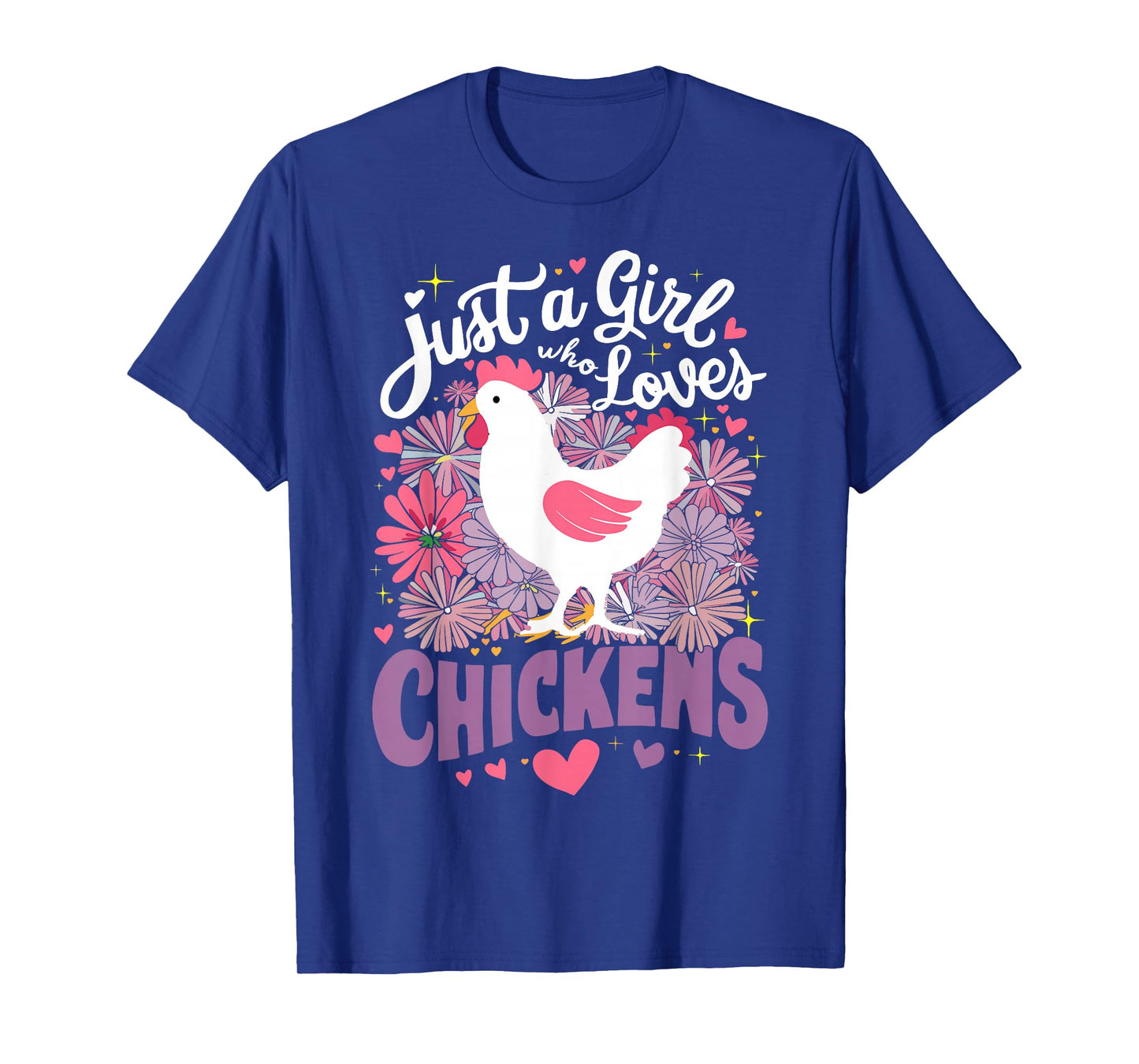 Just A Girl Who Loves Chickens Chicken T-Shirt