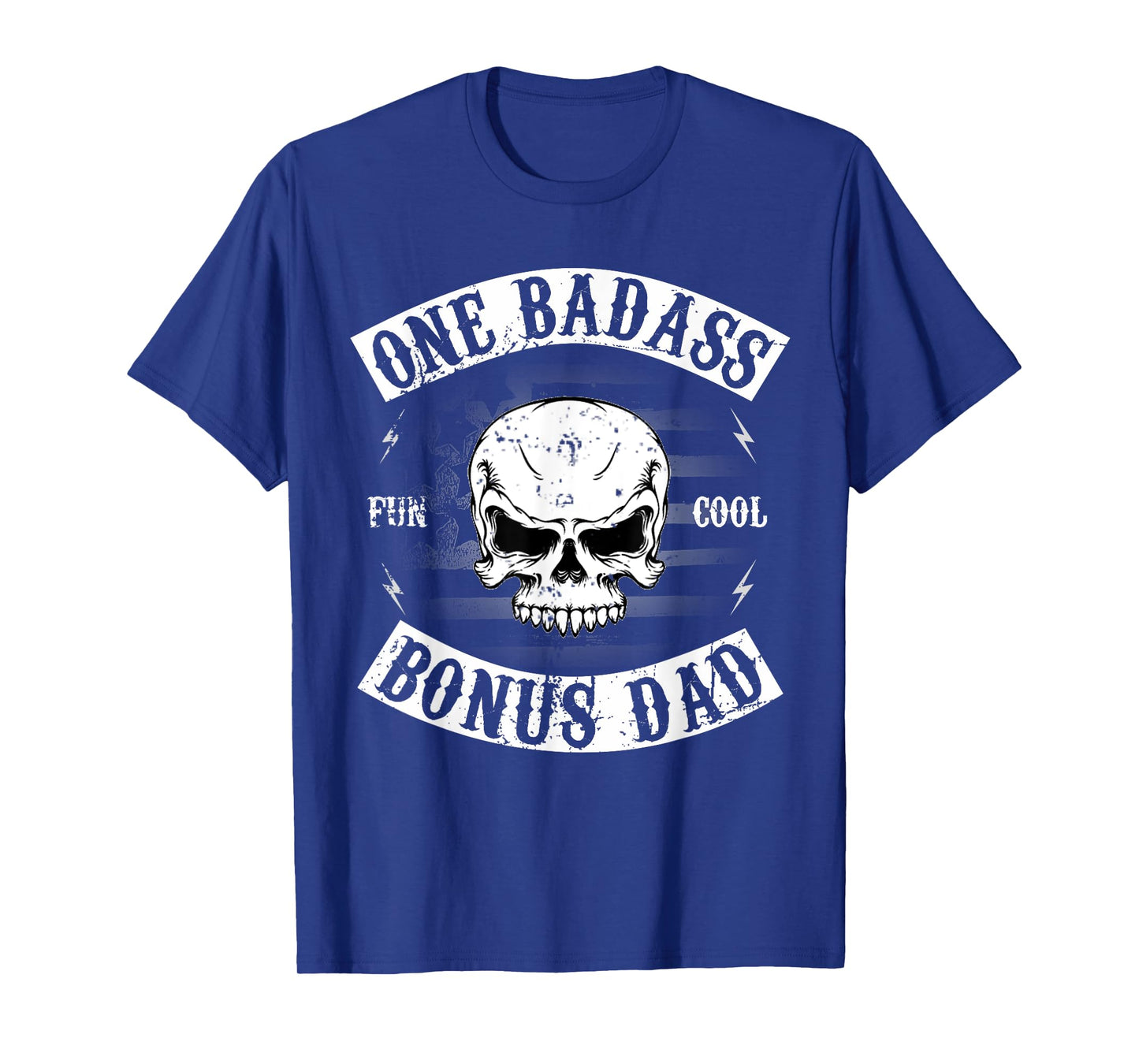 One Badass Bonus Step Dad Funny Gift Birthday Stepdad T-Shirt