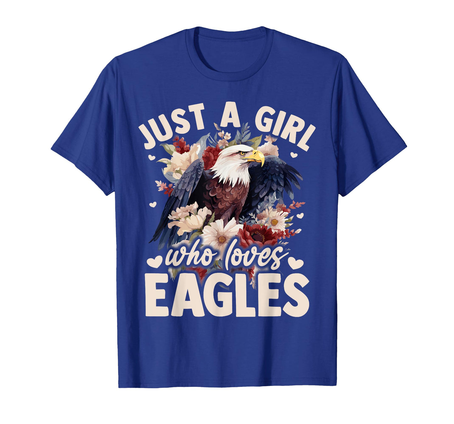 Floral Eagle Bird Just A Girl Who Loves Eagle T-Shirt