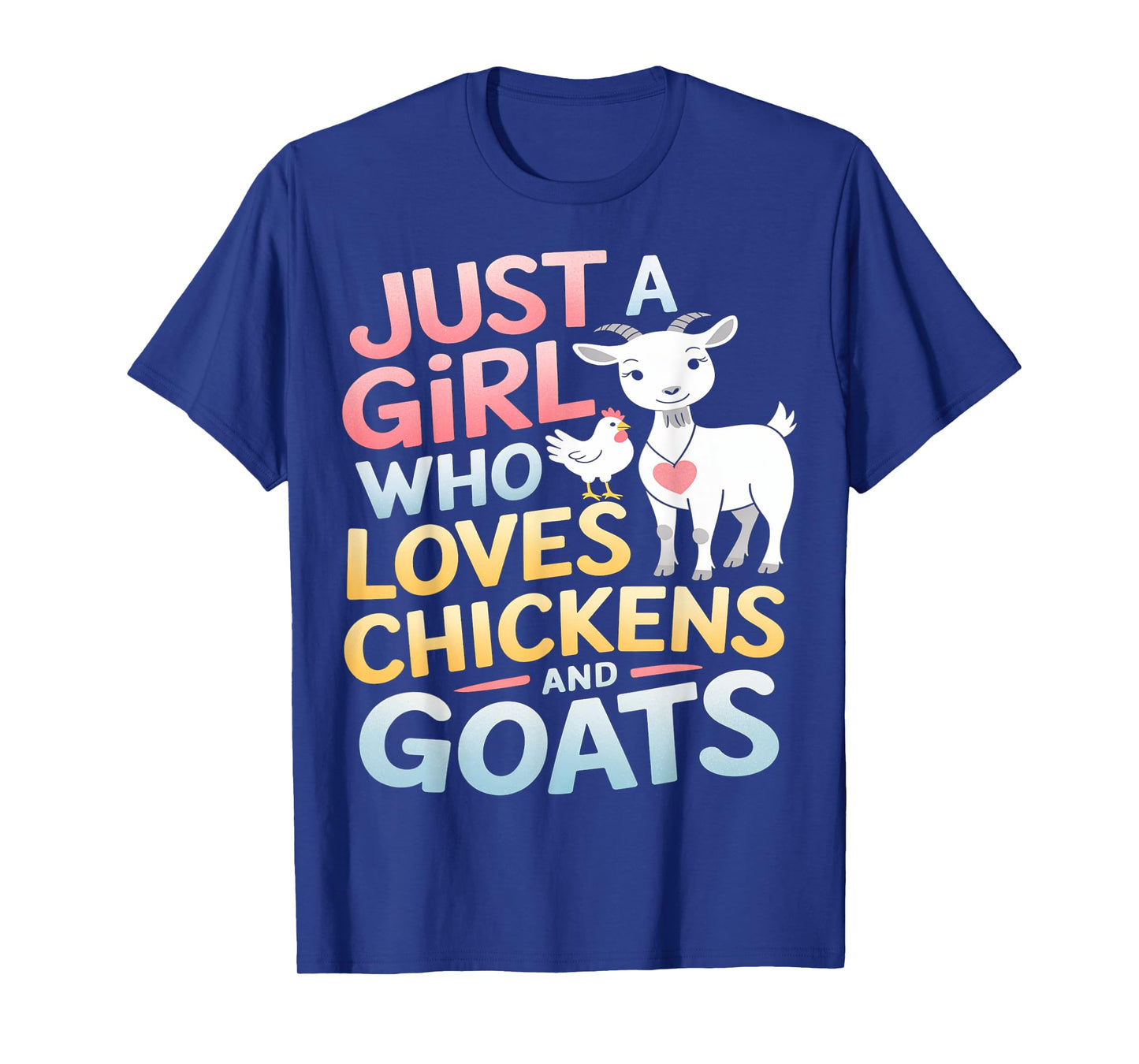 Girl Who Loves Chickens and Goats Farm Animal Design T-Shirt
