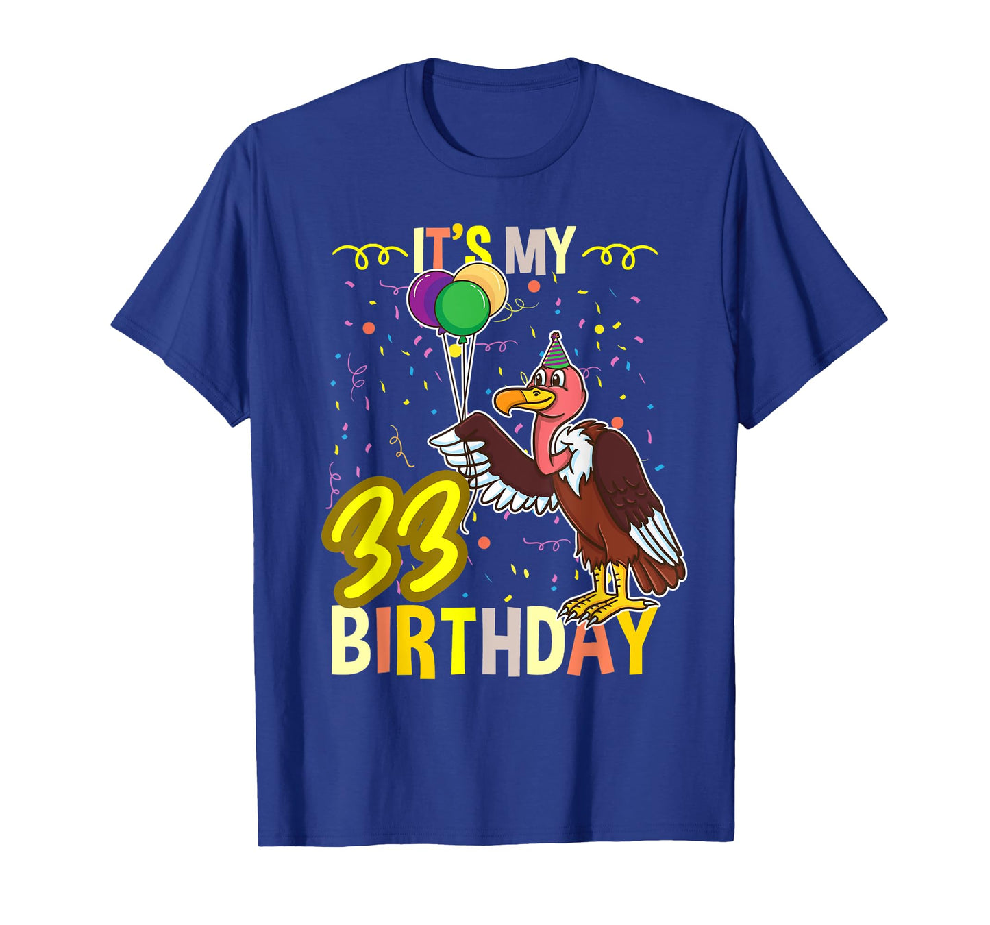 Its My 33rd Birthday Vulture Bird Lover T-Shirt