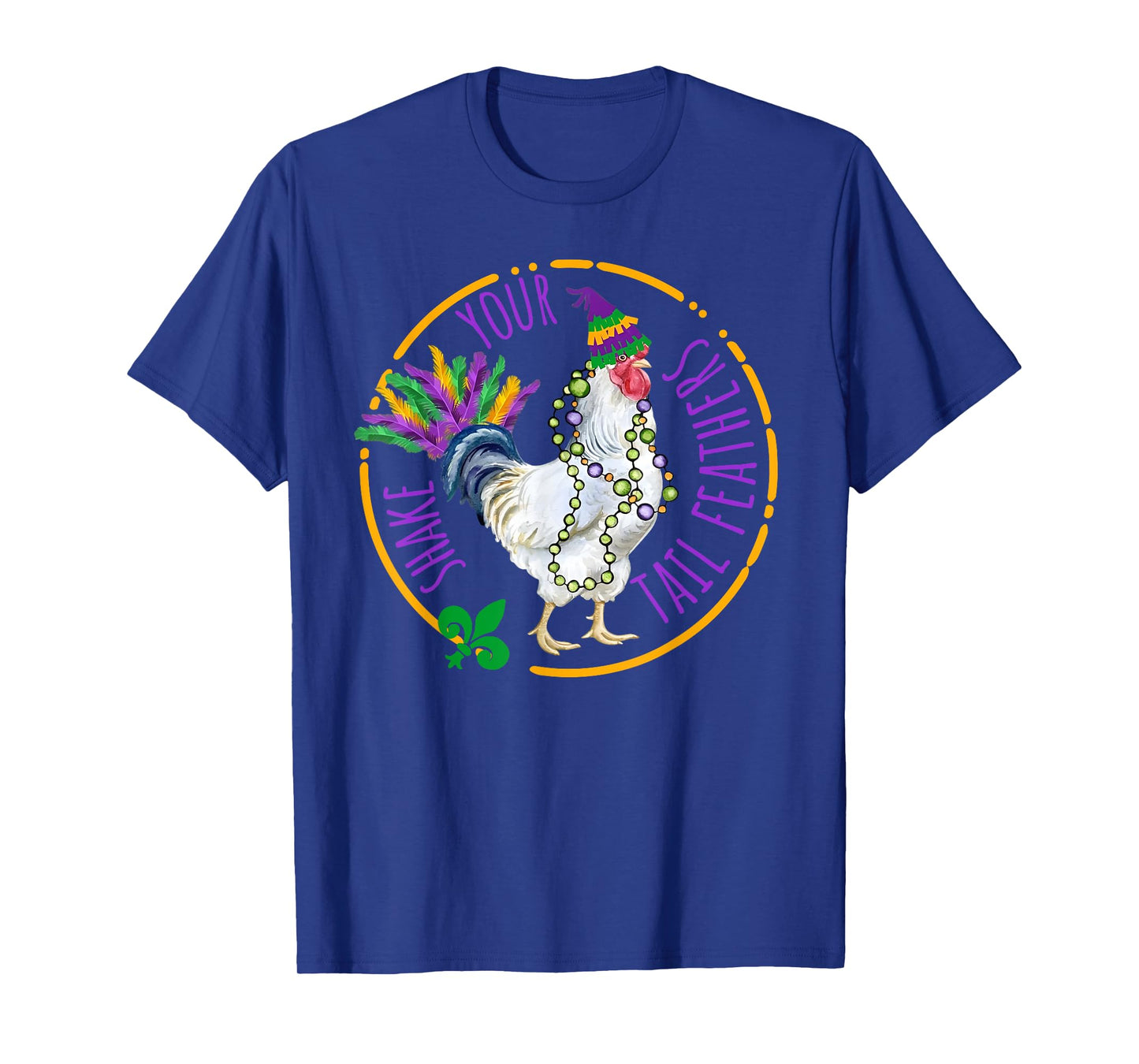 Shake Your Tail Feathers Cute Chicken Funny Mardi Gras Women T-Shirt