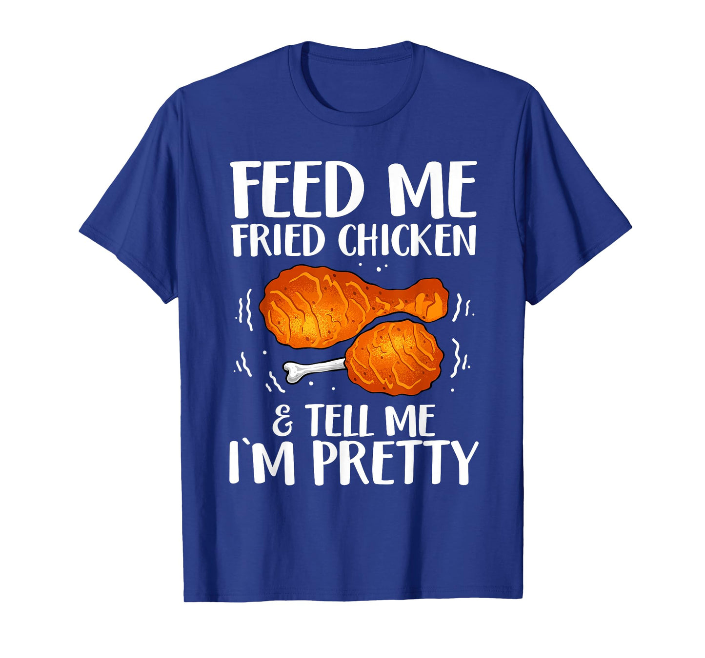 Funny Fried Chicken Art For Women Girls Fried Chicken Lovers T-Shirt