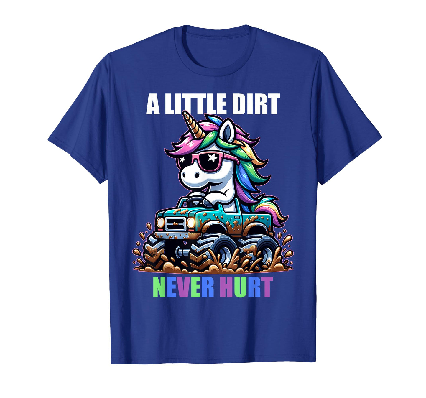 A Little Dirt Never Hurt Kids Monster Truck Toddler Girl Boy T-Shirt