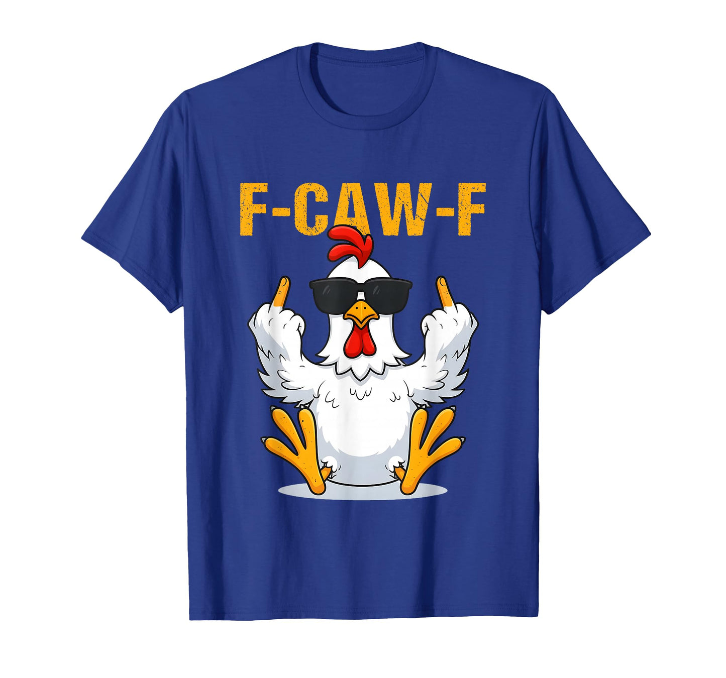 F-Caw-F Funny Rooster Chicken Meme T-Shirt