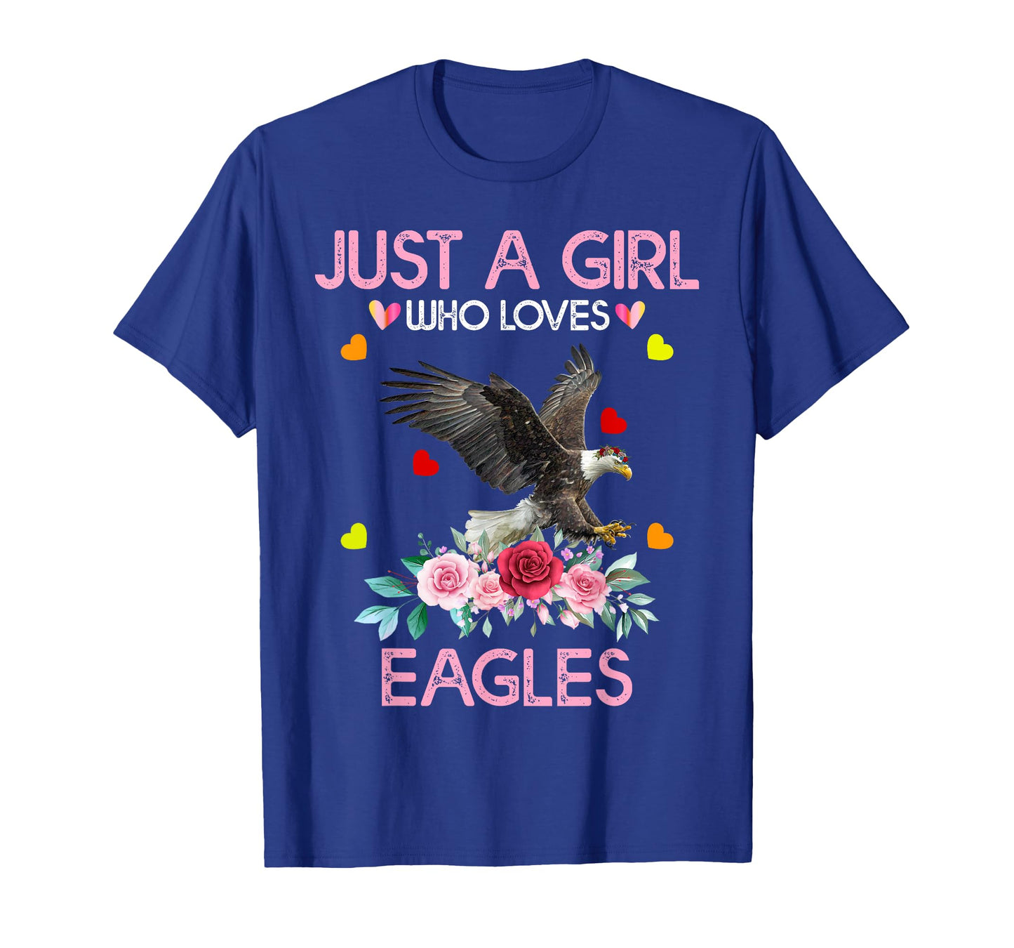 Eagle Bird Tee For Women Girls Just A Girl Who Loves Eagles T-Shirt