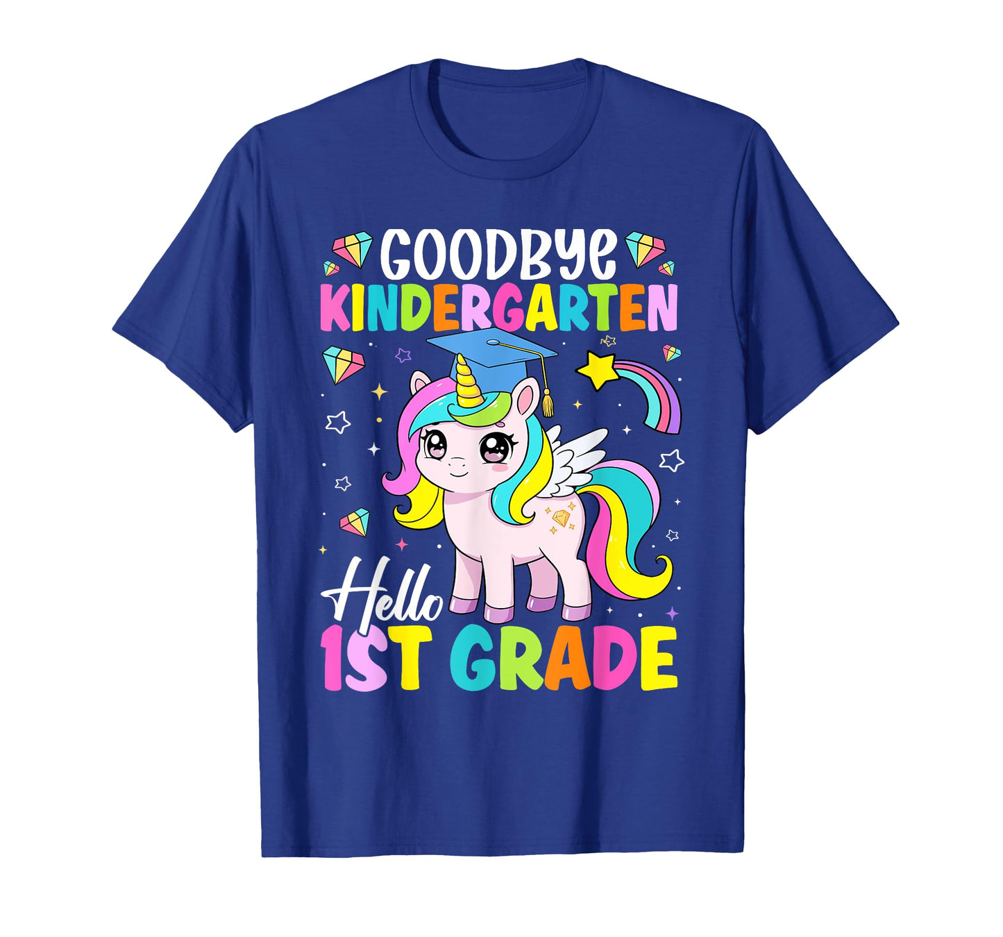 Graduation Goodbye kindergarten Hello 1st Grade Unicorn Girl T-Shirt