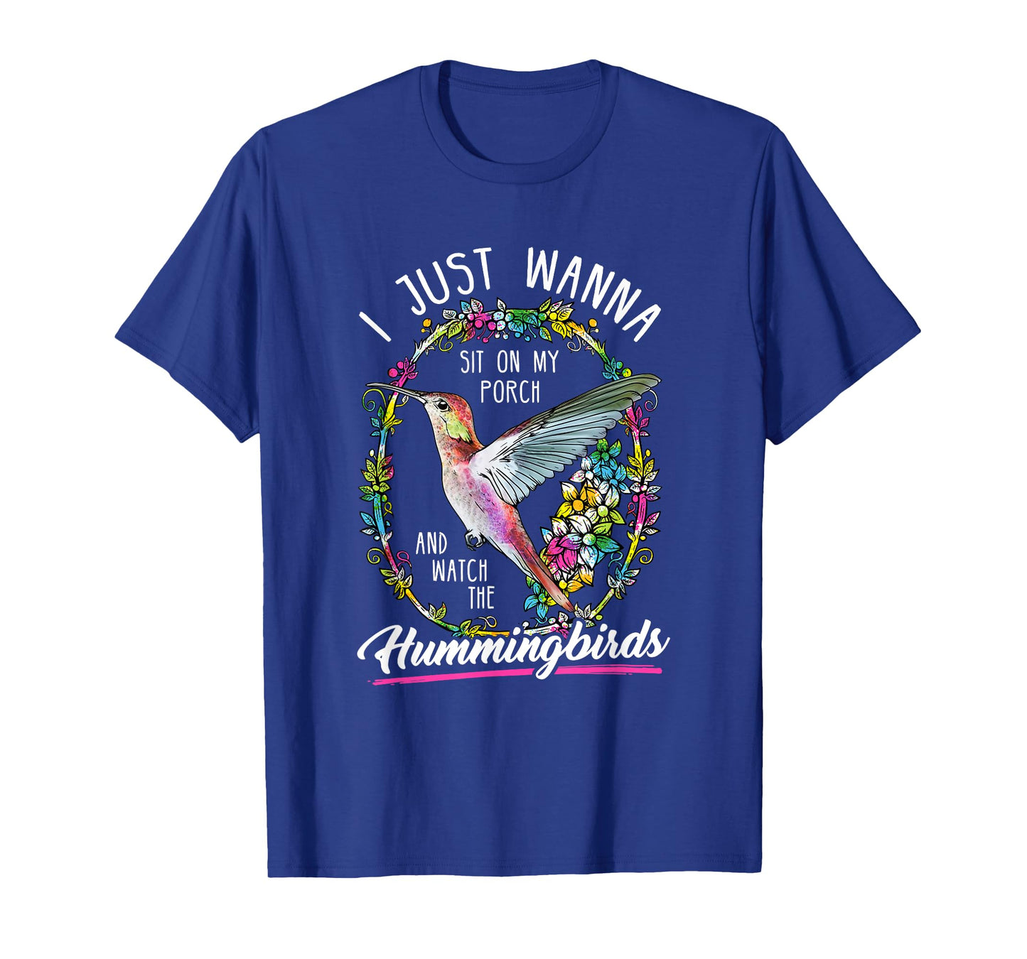 Sit On My Porch And Watch The Hummingbirds T-Shirt