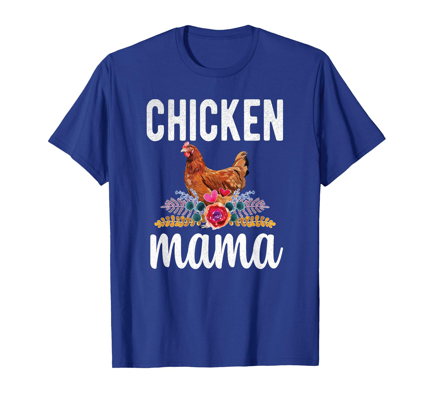 Chicken Mama Chicken Farmer Proud Chicken Momma T-Shirt