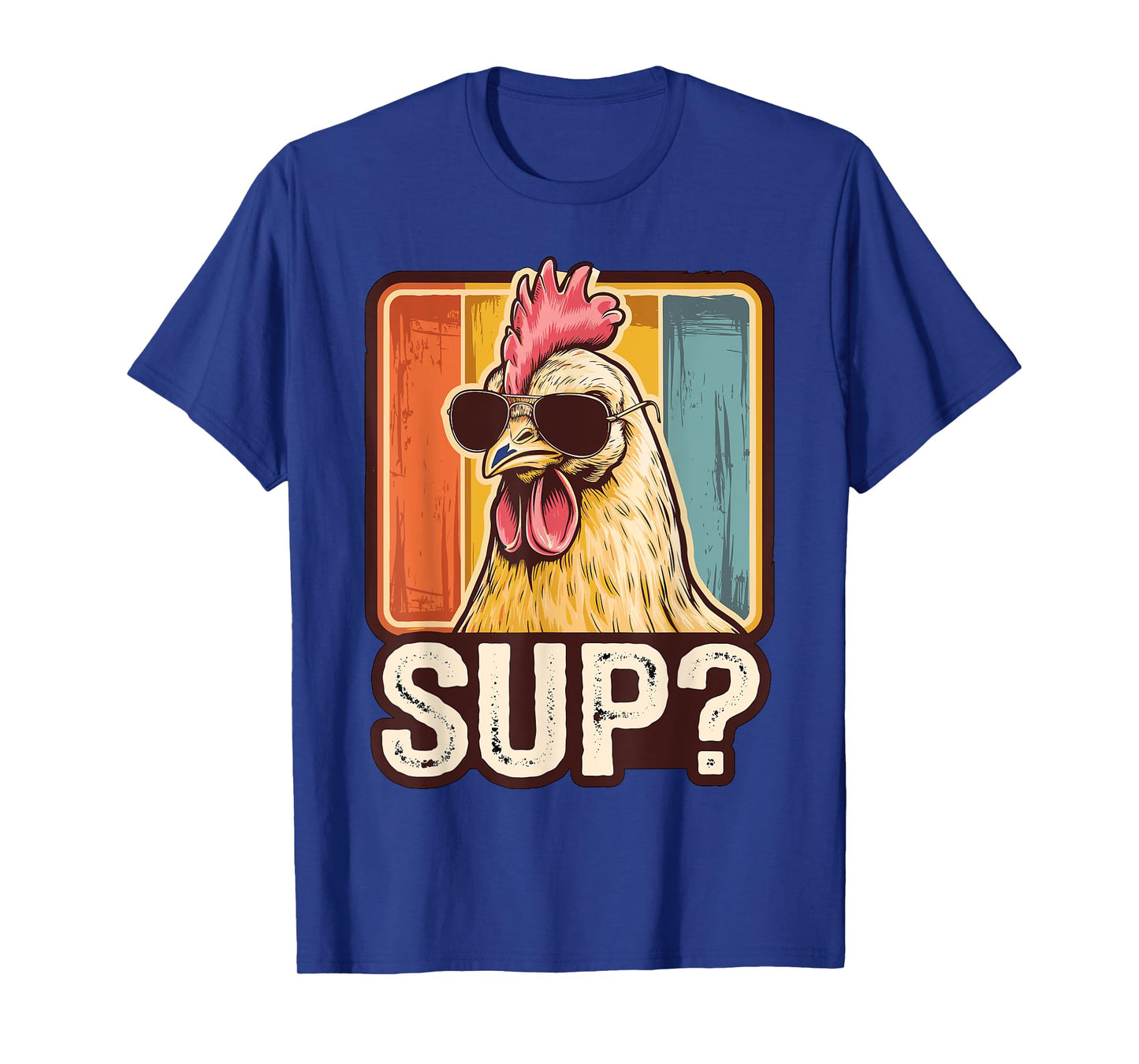 Sup? Chicken with Sunglasses Chicken Farmer T-Shirt
