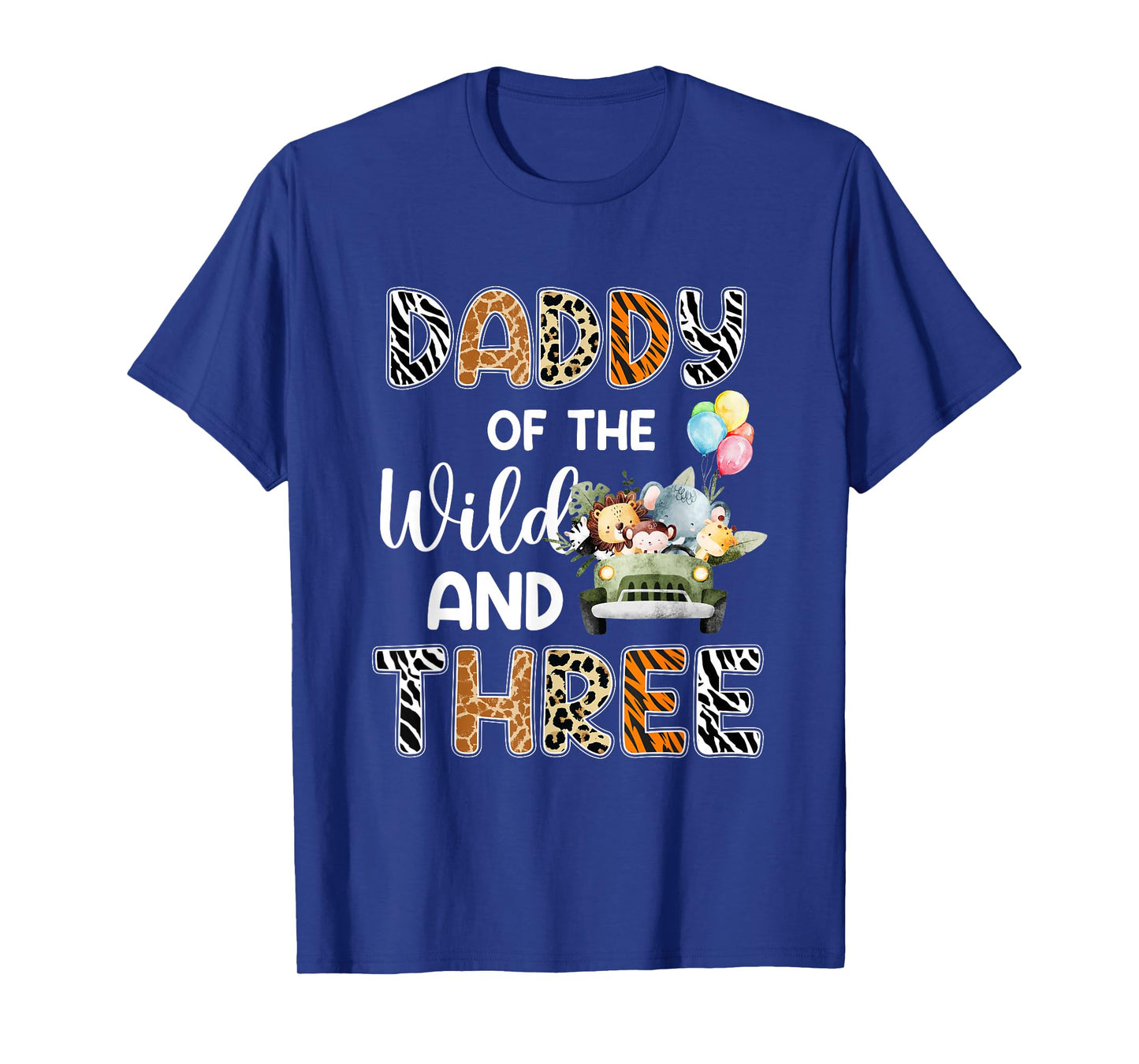 Daddy Of The Wild and Three 3 Birthday Zoo Safari Jungle T-Shirt