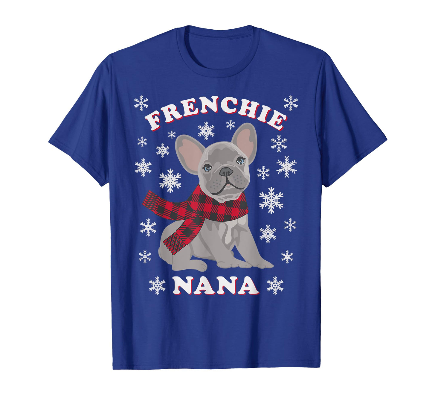 Frenchie Nana Gift French Bulldog Family Matching Christmas Men Women Kids T-Shirt