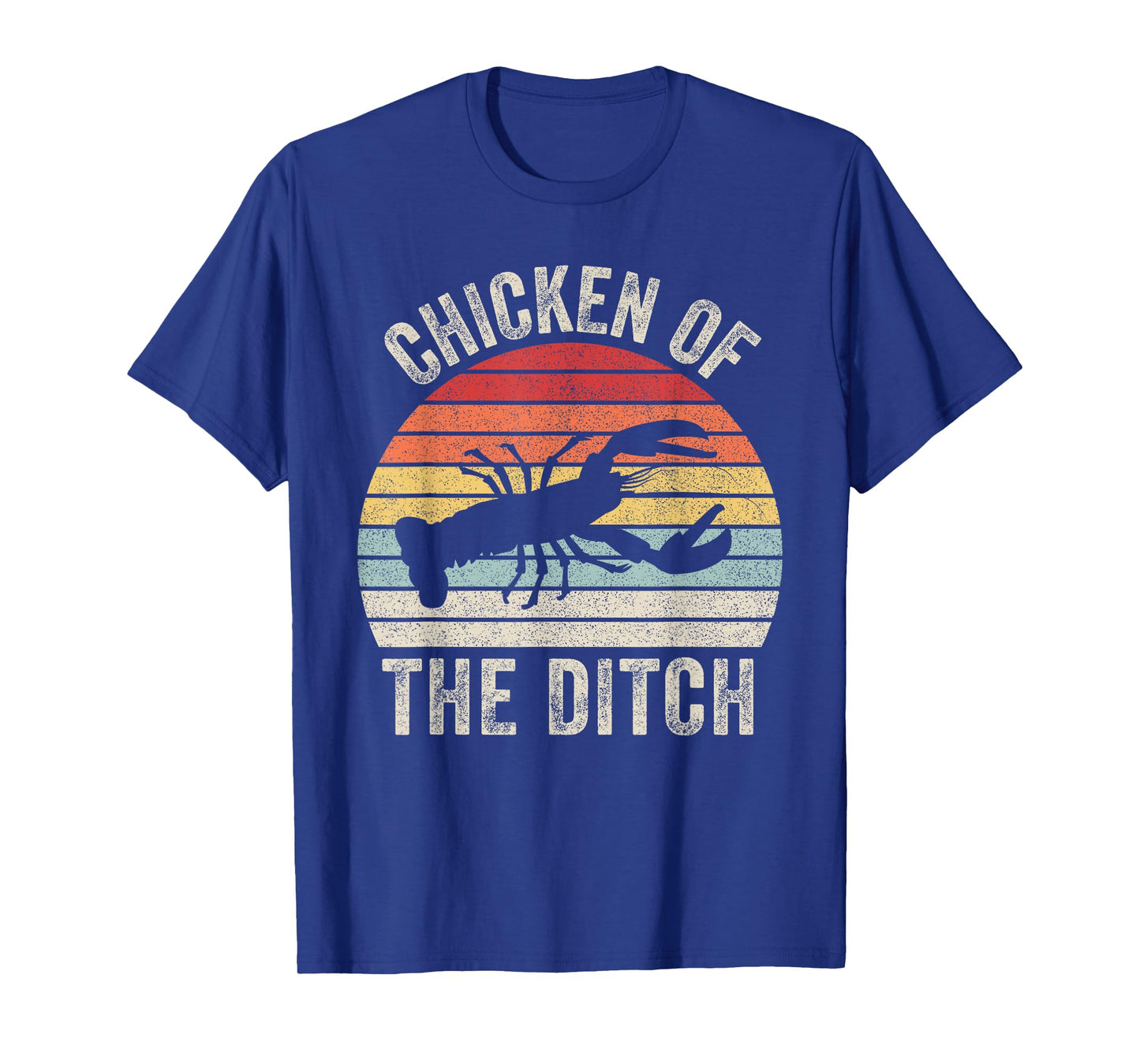 Catch Some Rays Vintage Retro Chicken Of The Ditch Cajun Crawfish Unisex Adult Black Short Sleeve T-Shirt