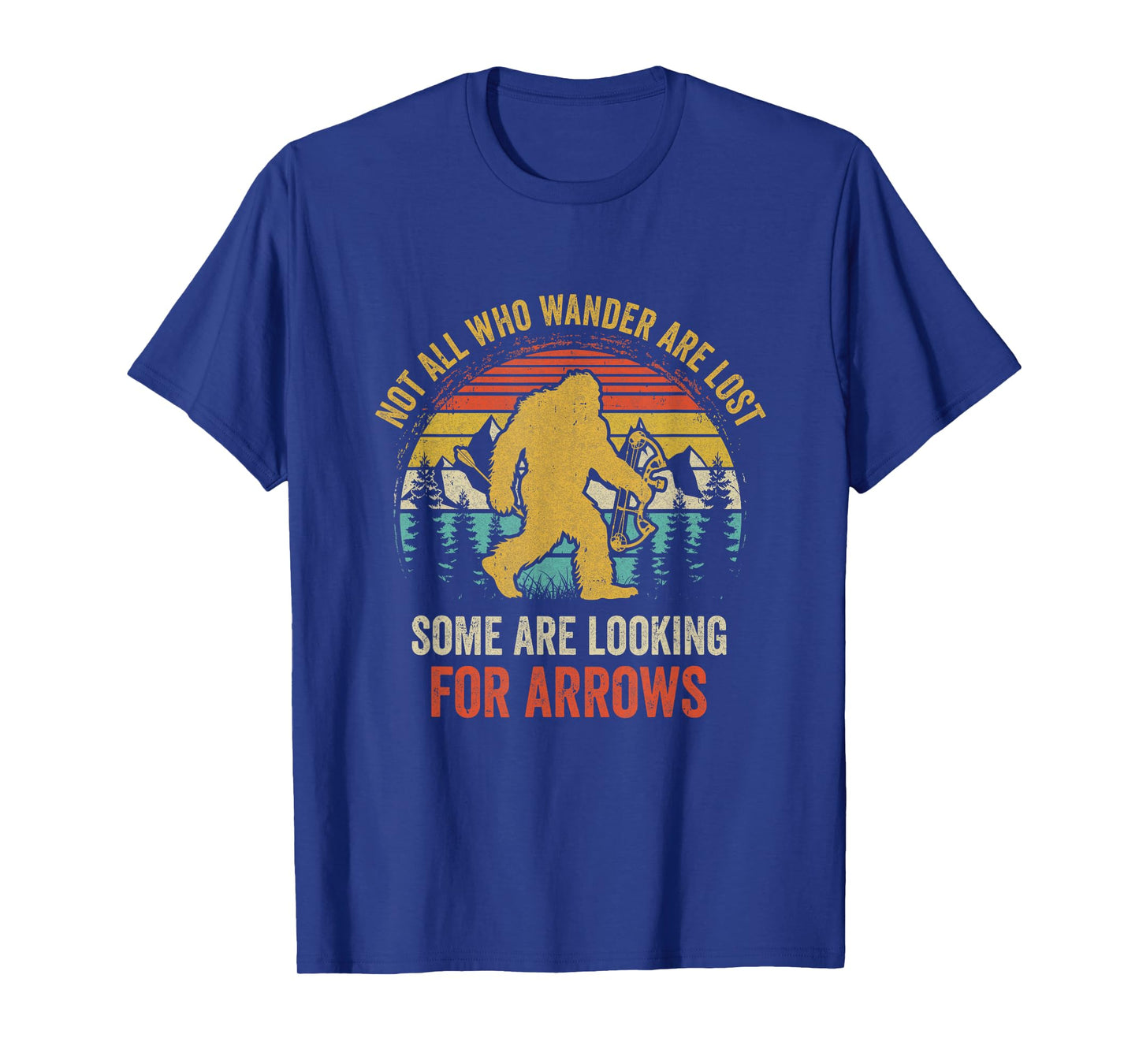 Funny Archery Not All Wander Are Lost Arrows Bigfoot Vintage T-Shirt